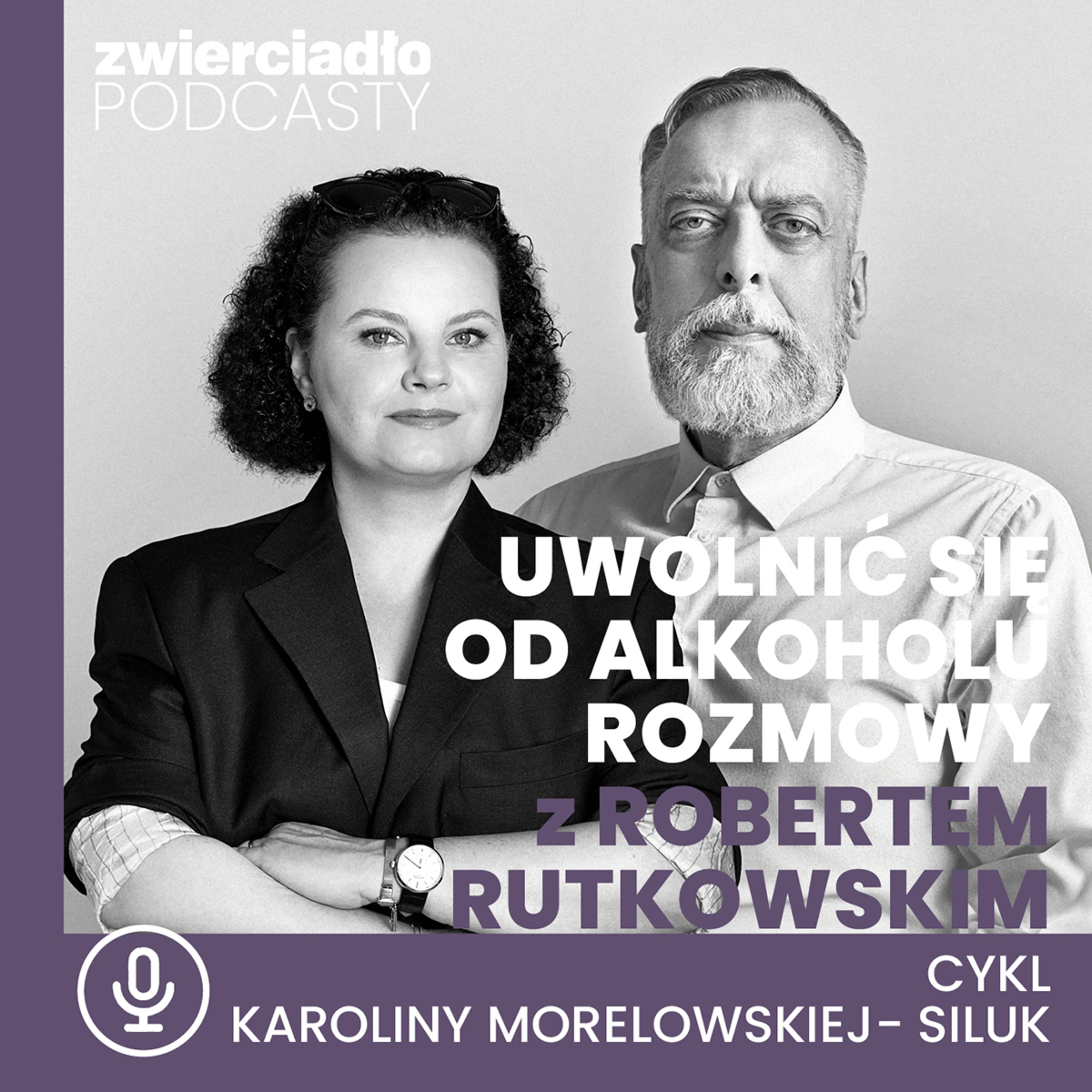 „Uwolnić się od alkoholu. Rozmowy z Robertem Rutkowskim”. Alkohol a relacje: czemu warto zrezygnować z alkoholu podczas pierwszych randek?