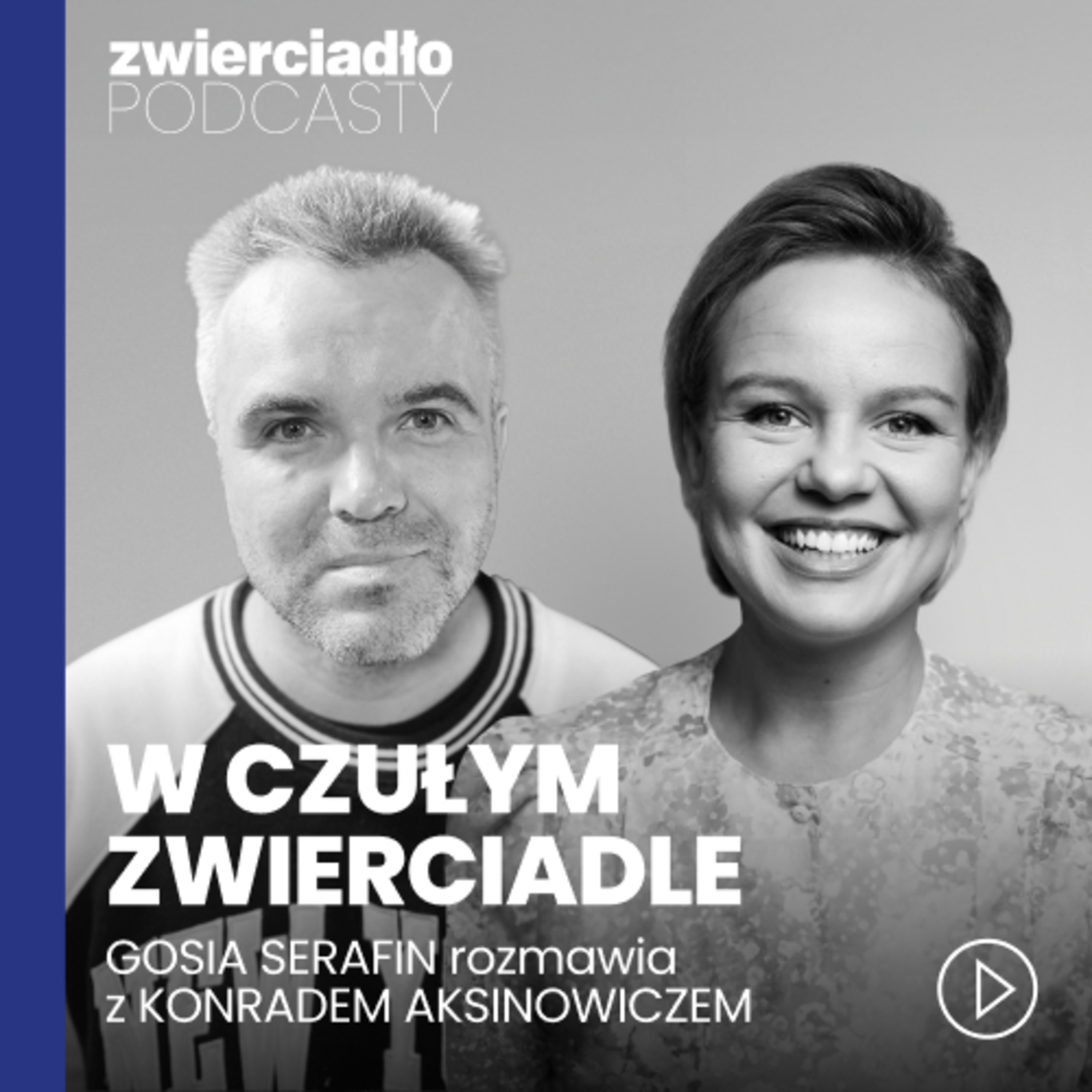 „Jestem nauczony, że jak się otworzę, to dostanę kopa". Konrad Aksinowicz o byciu DDA | „W czułym zwierciadle”