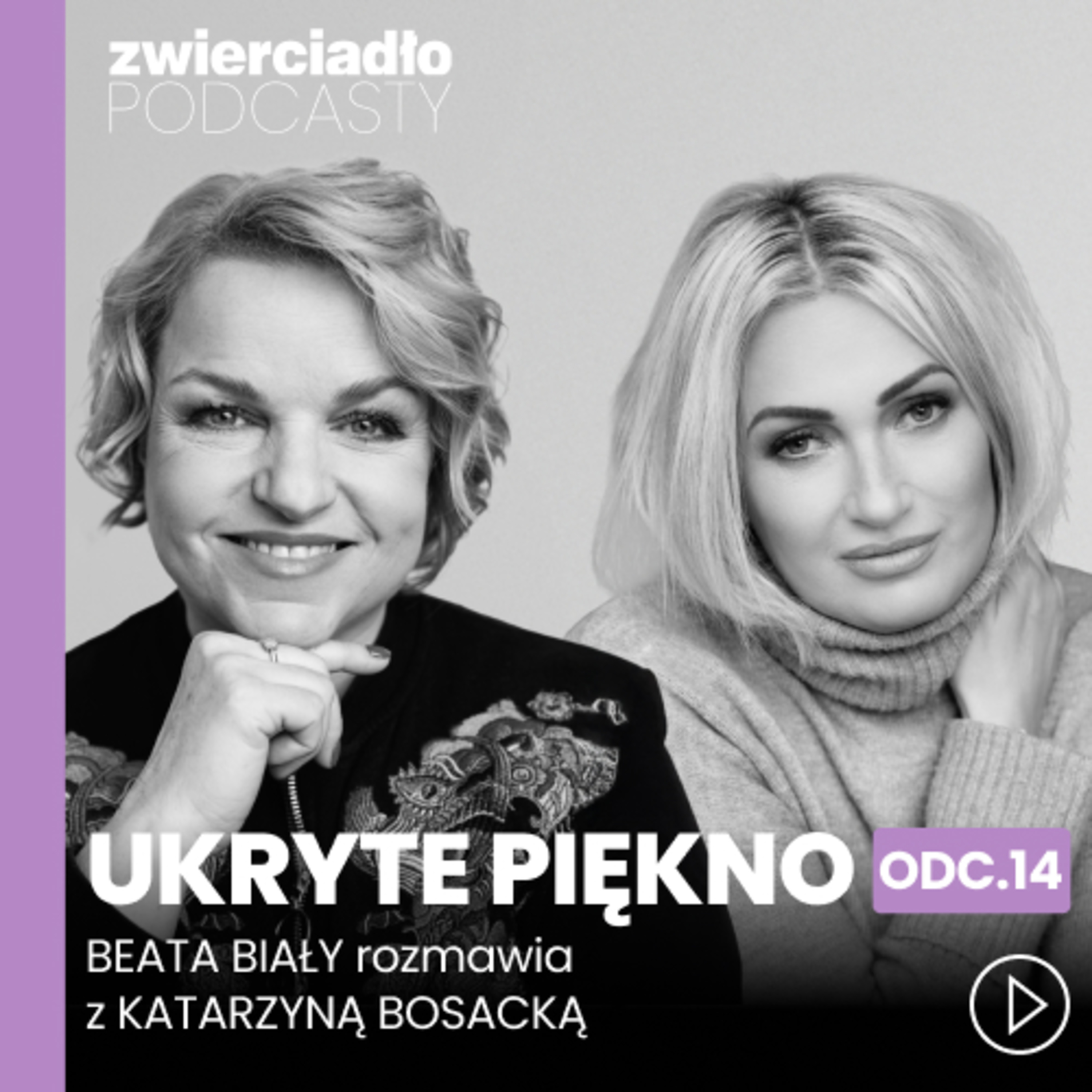 „Mama powiedziała: znajdź natychmiast innego faceta". Katarzyna Bosacka o tym, że szczęście to wybór i postawa | „Ukryte piękno”, odc. 14