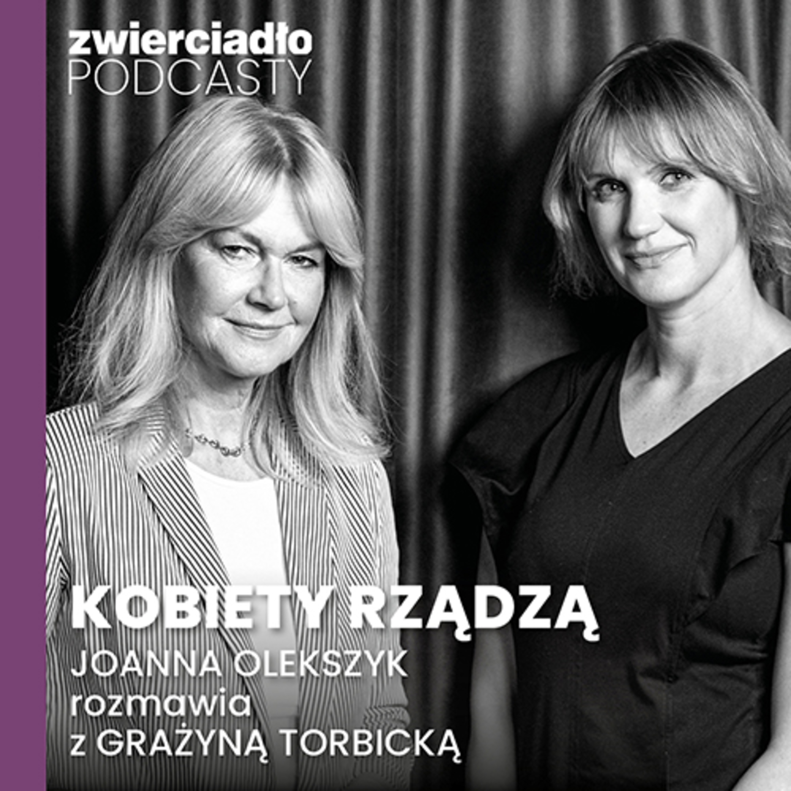 „Potrafię z dystansu spojrzeć na chaos i nie wchodzić w niego". Grażyna Torbicka o przywództwie i sile bycia sobą | „Kobiety rządzą" odc. 2