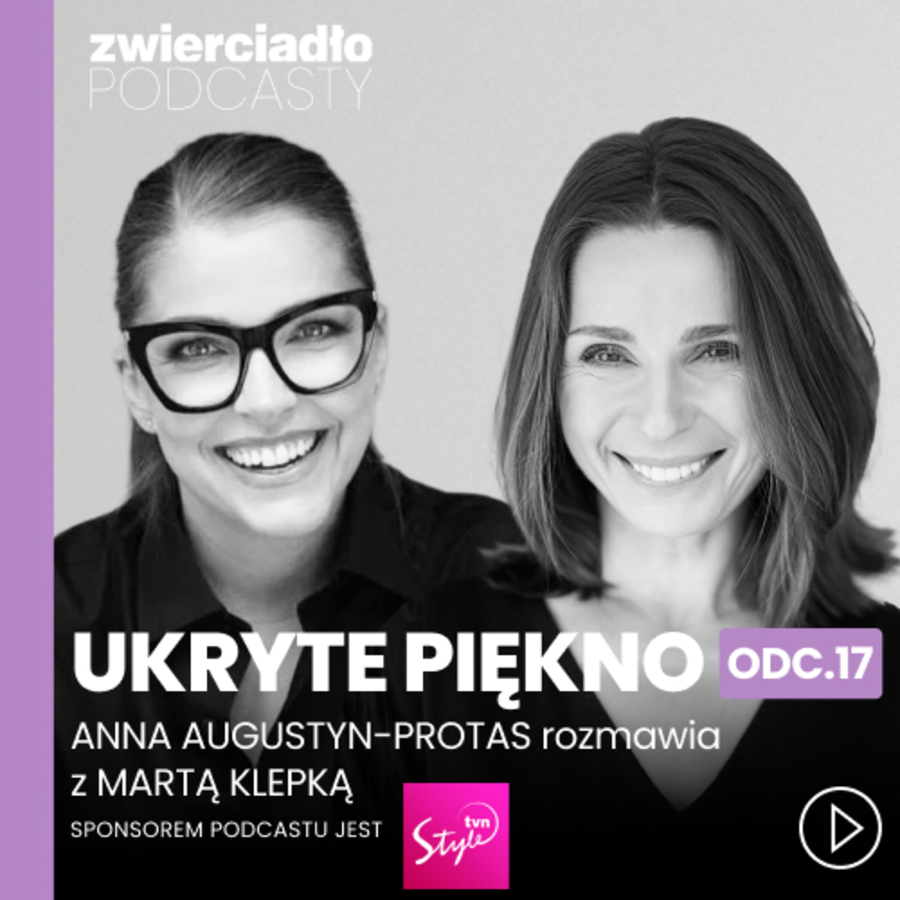 „Szczyty są samotne”. Marta Klepka o tym, że przyjaciół poznaje się w sukcesie, a nie w biedzie | „Ukryte piękno”, odc. 17