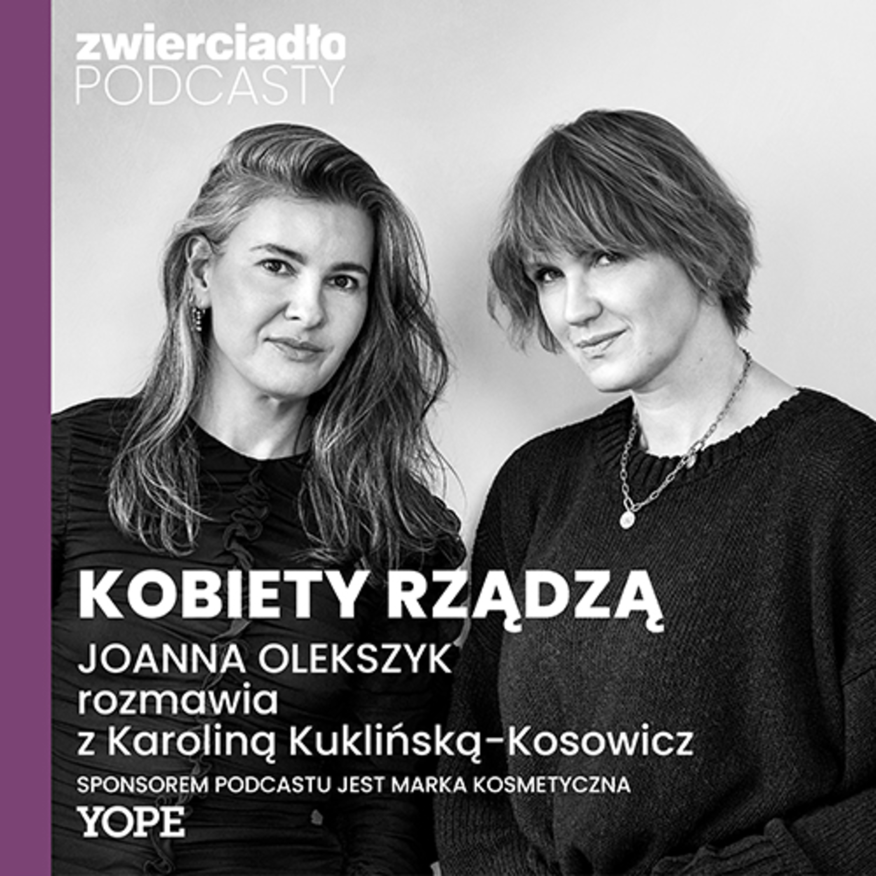 „Dziewczynce nie wypada? Mnie to obeszło bokiem”. Jak Karolina Kuklińska-Kosowicz zbudowała markę i własny styl przywództwa? | „Kobiety rządzą”, odc. 3