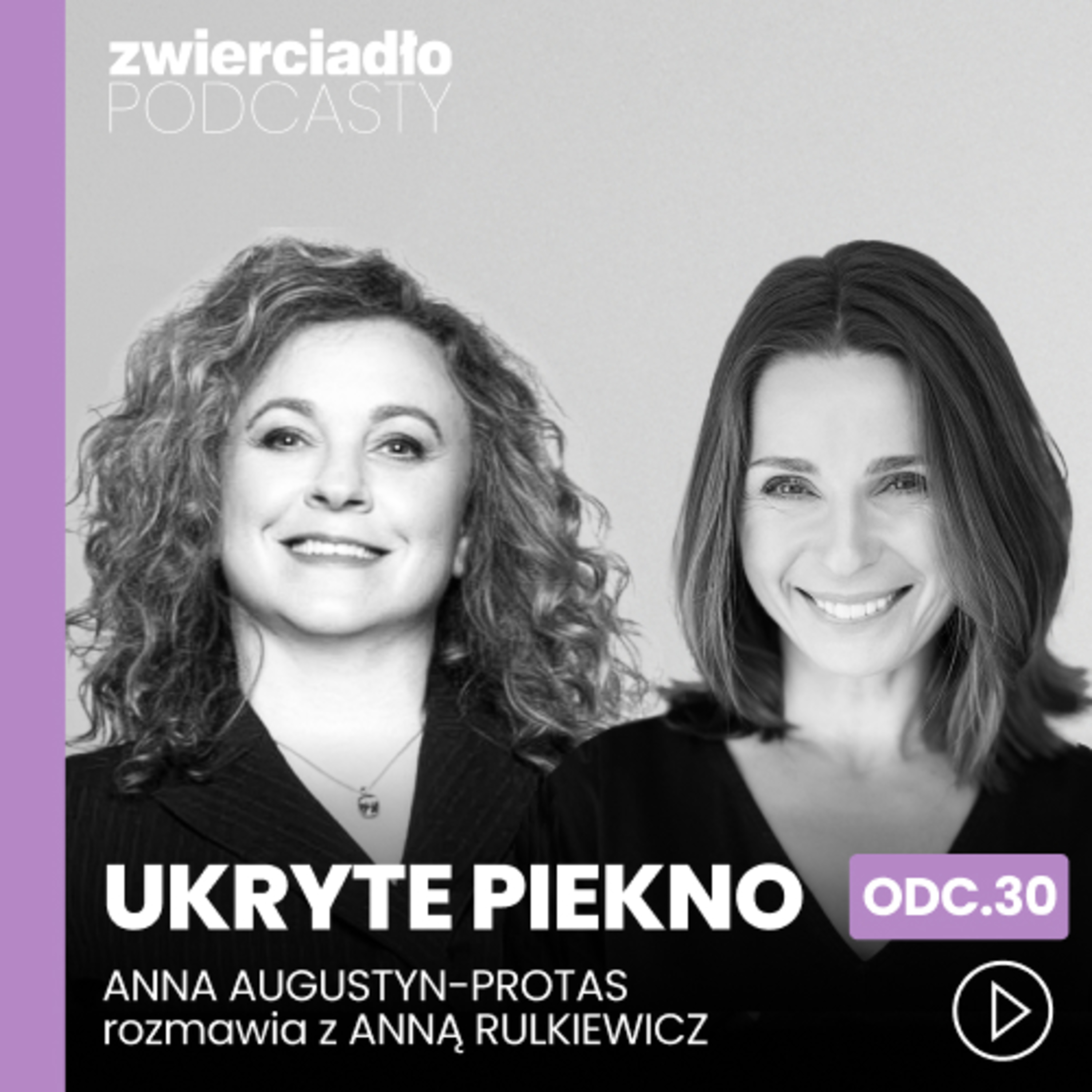 „Szef jak robi coś źle, to przeprasza. Korony nie traci”. Czemu Anna Rulkiewicz nie lubi niedzieli i jak ropoznaje, że menadżer jest liderem? | „Ukryte piękno”. odc. 27
