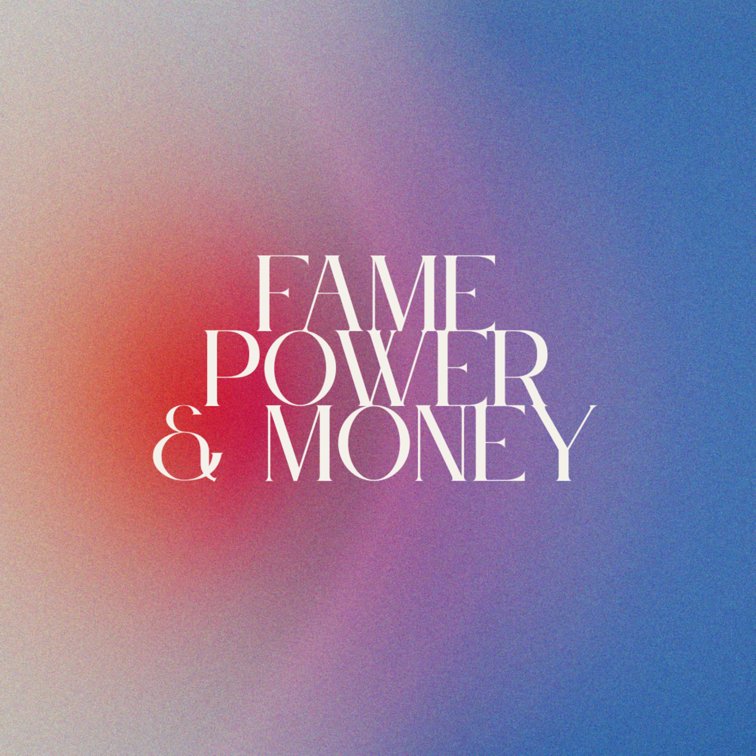 Fame Power & Money : Ben Fagerland episode artwork