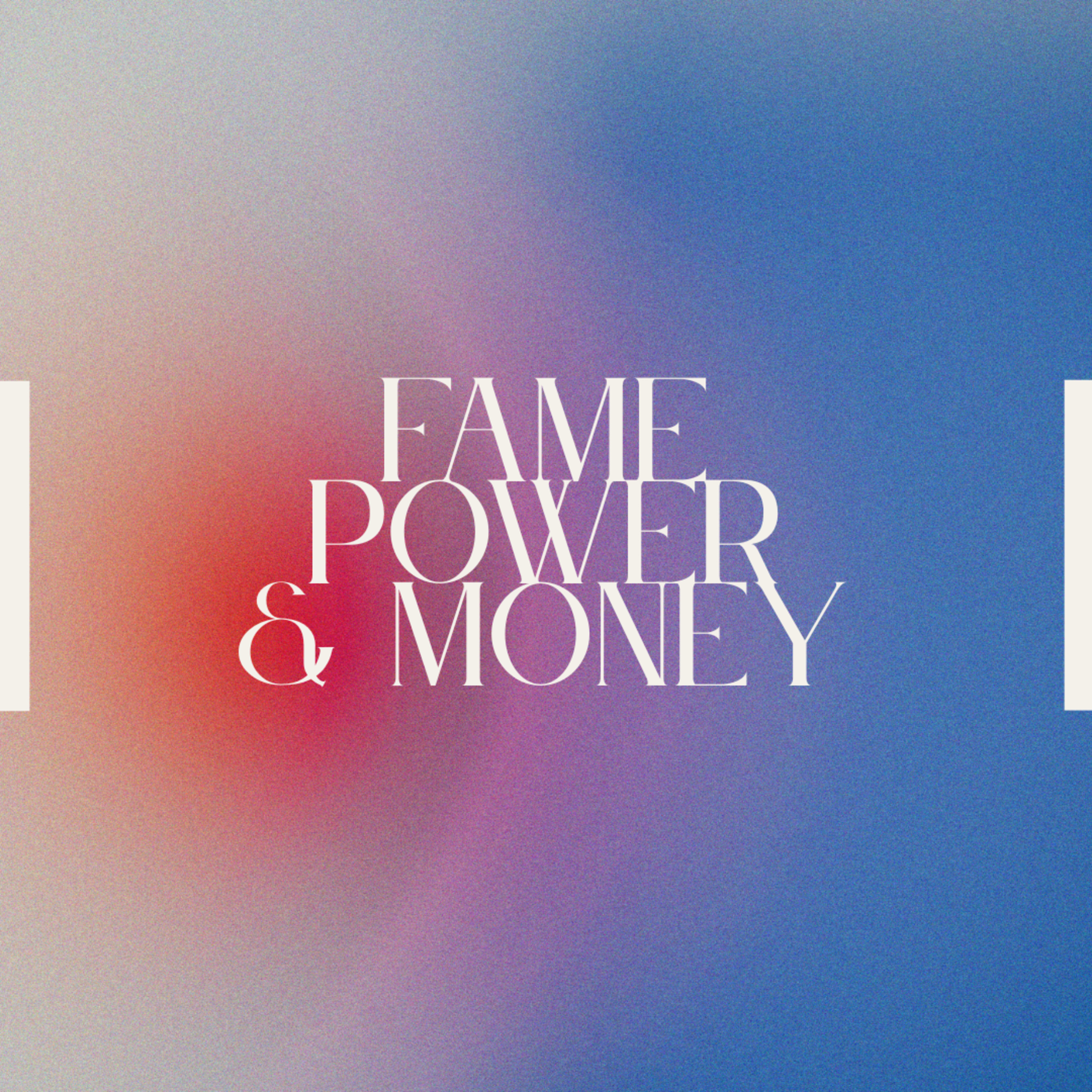 Fame, Power & Money | Ben Fagerland episode artwork