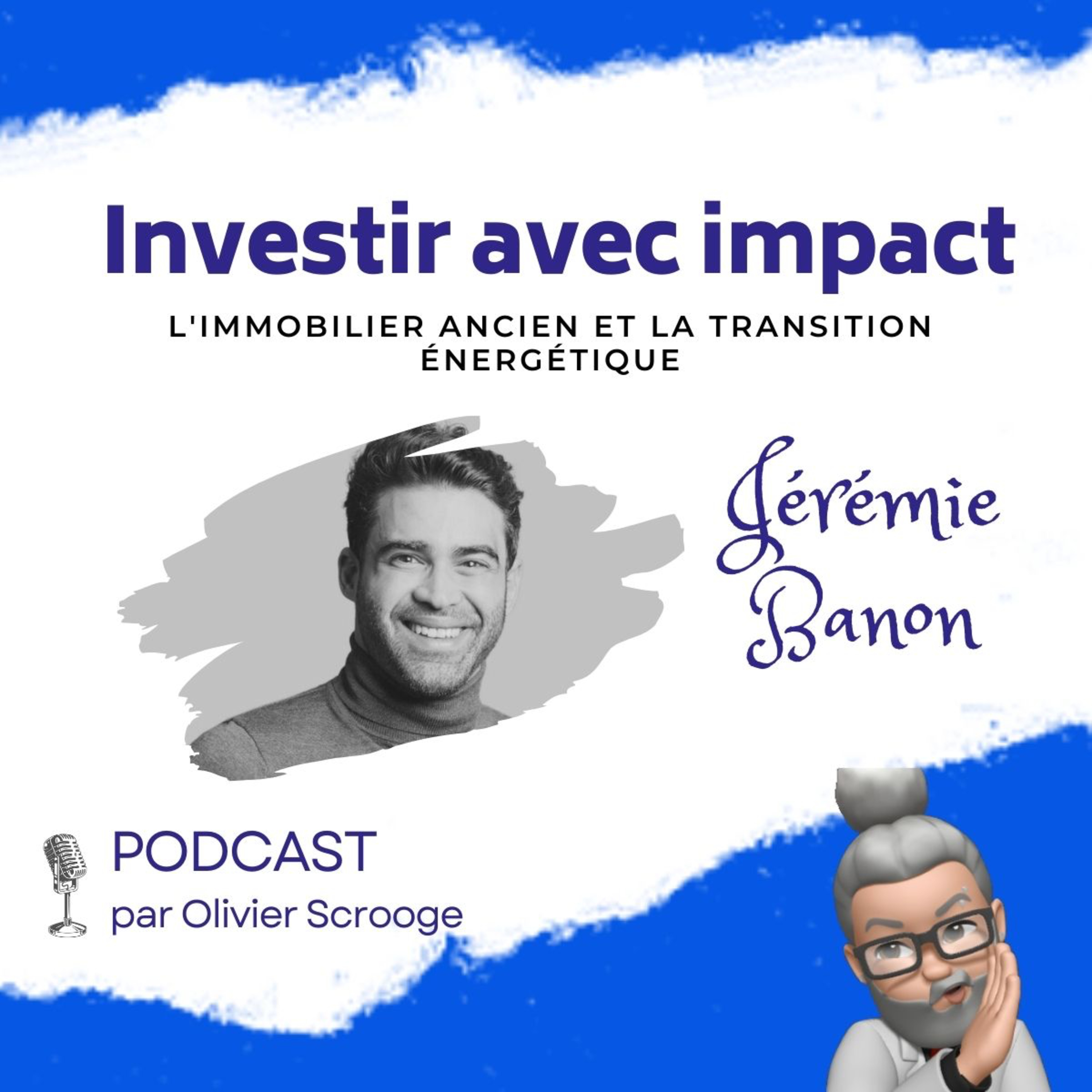 S1E15 ➡️ Comment transformer son épargne en investissement à impact ? 🎙 Jérémie Banon episode artwork