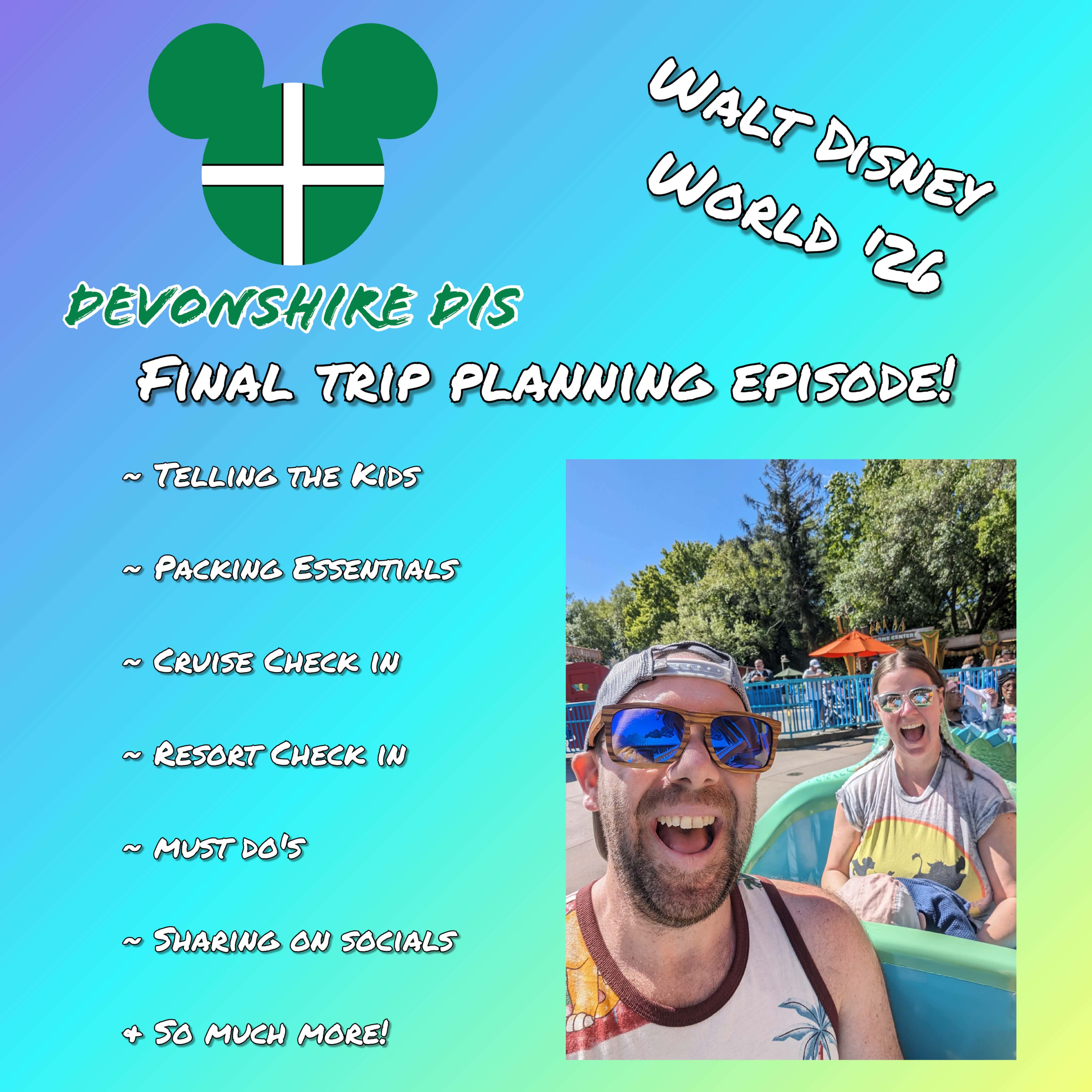 Final Disney Planning Episode! | Packing Essentials, Online Check-in's, & Did we buy Disney Dining Plan? episode artwork