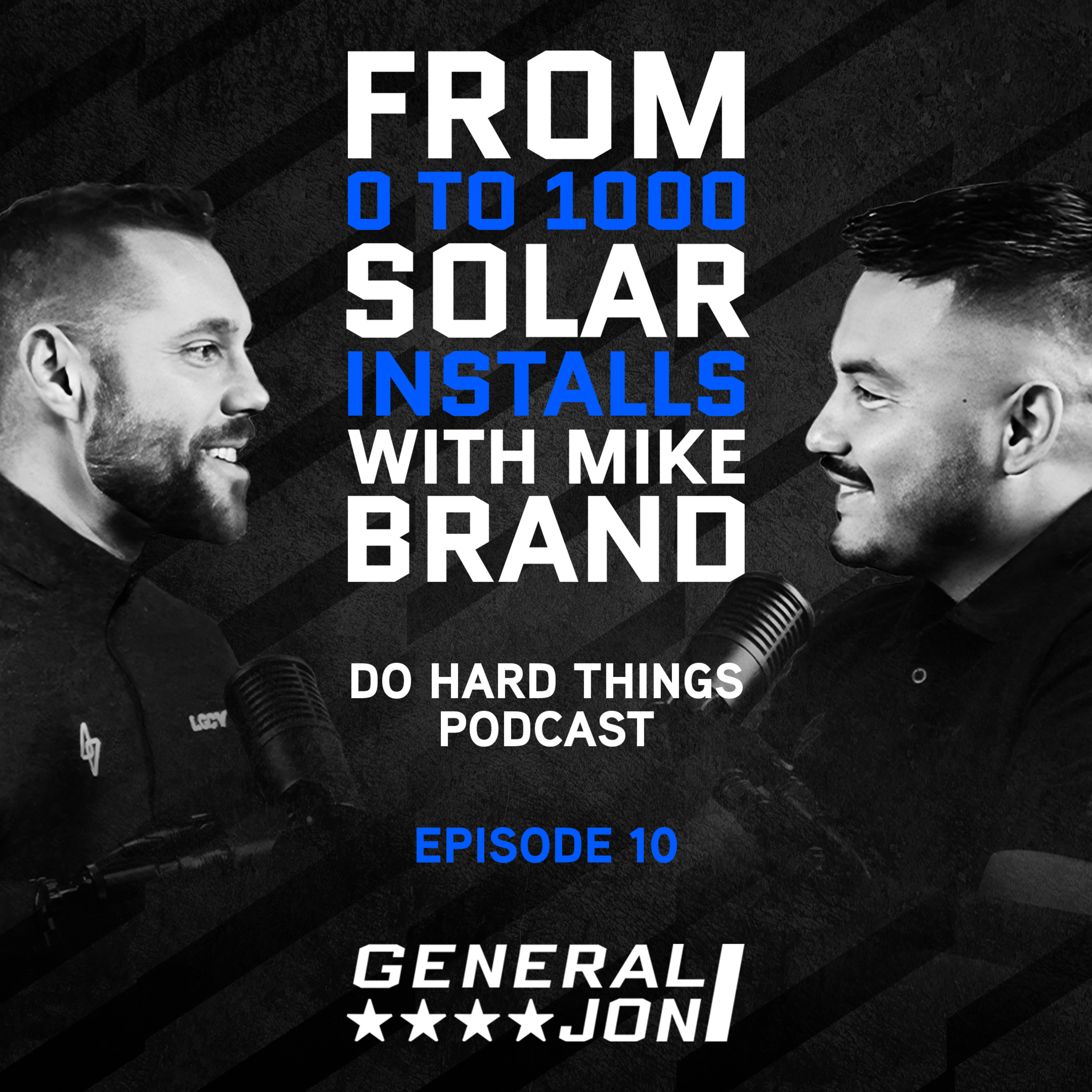 Do Hard Things Podcast - Hosted by General Jon