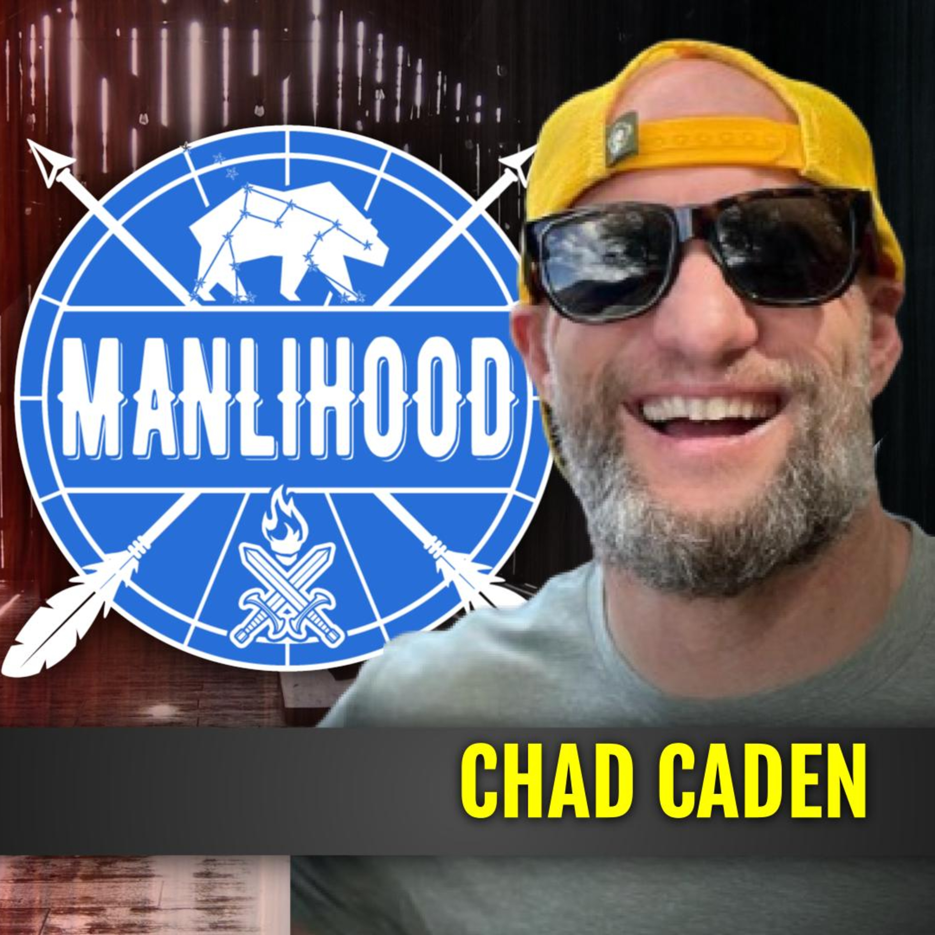 Overcoming Adversity with Chad Caden | Manlihood: A Podcast for Man