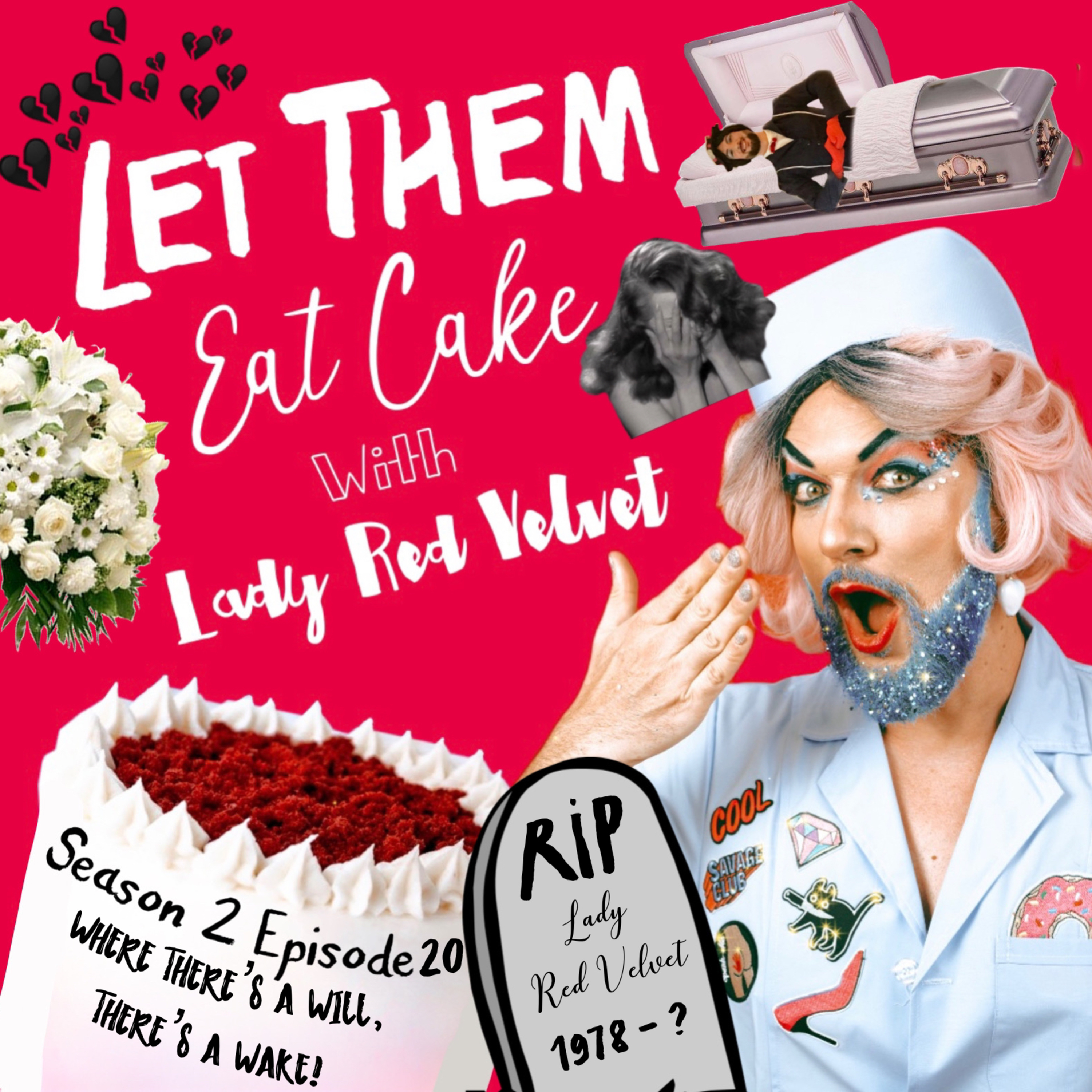 S2 Ep 20: Where there’s a will, there’s a wake!  episode artwork