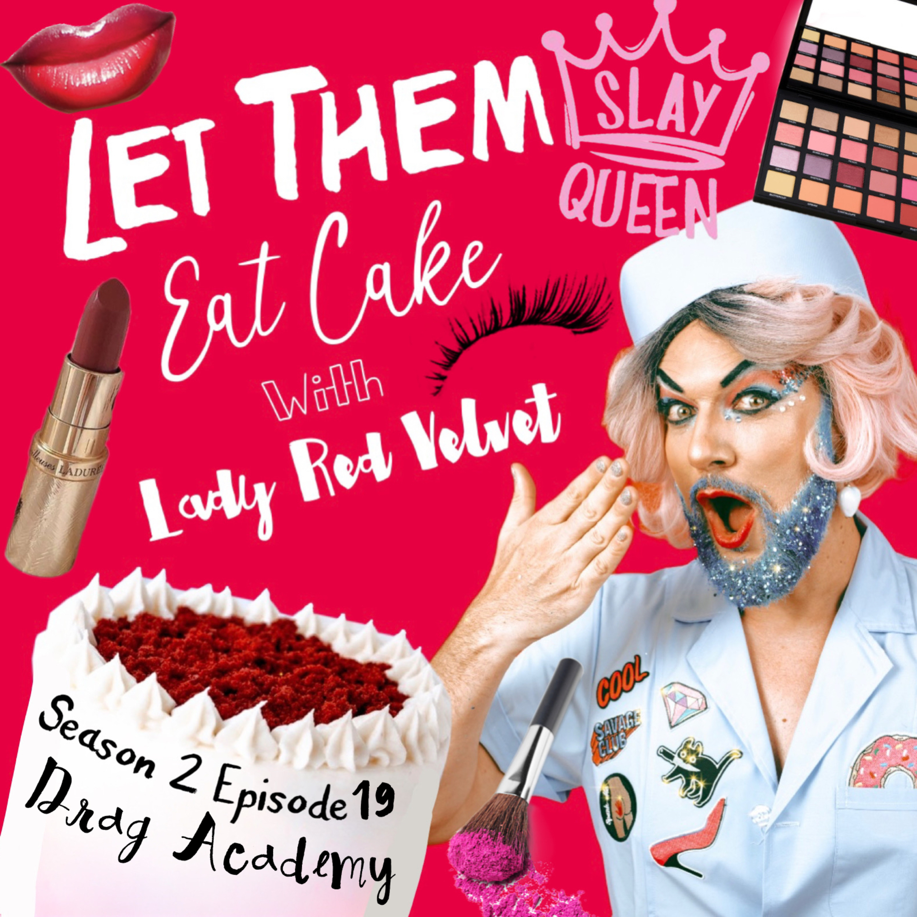 S2 Ep 19: Drag Academy  episode artwork