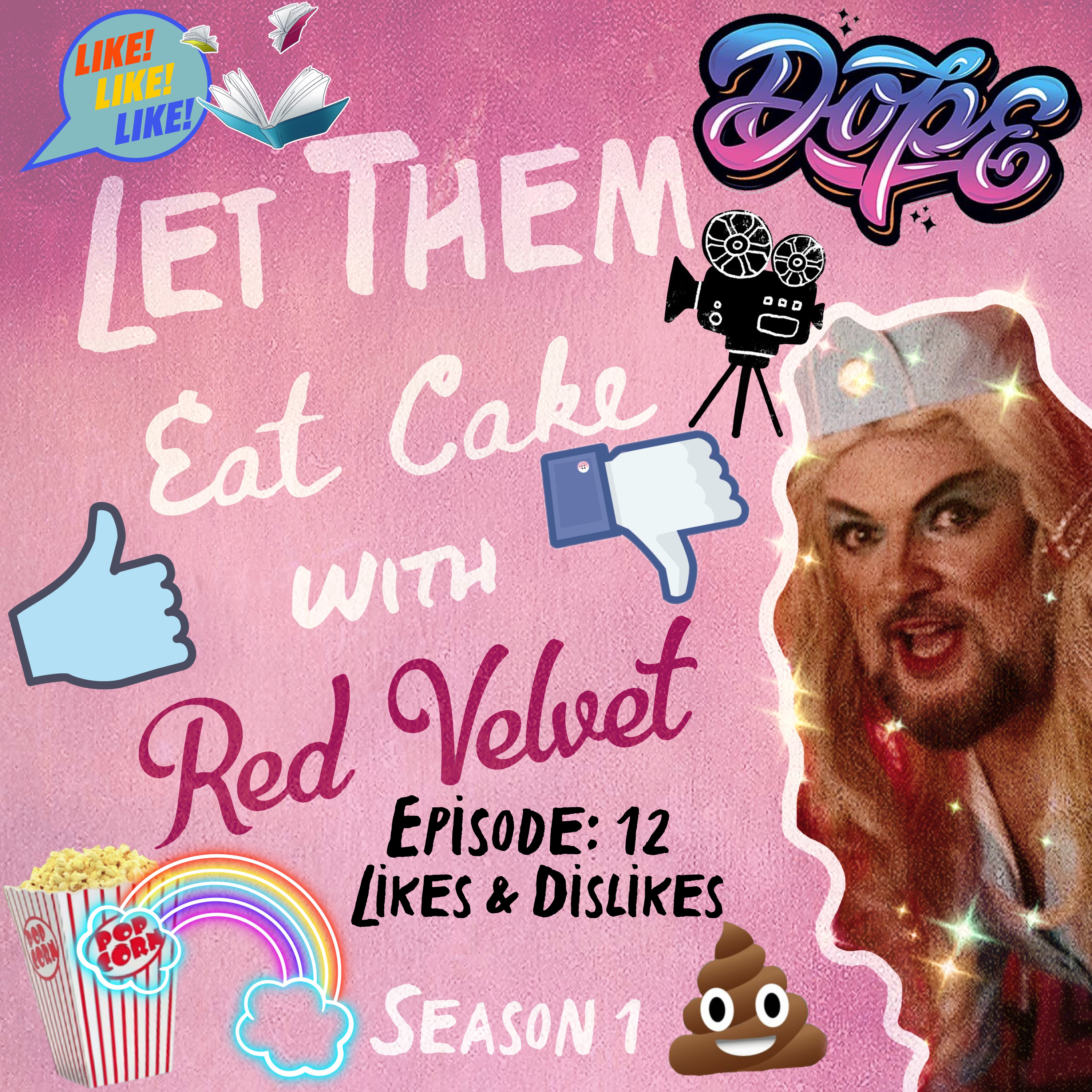 S1 Ep 12: Likes & Dislikes  episode artwork