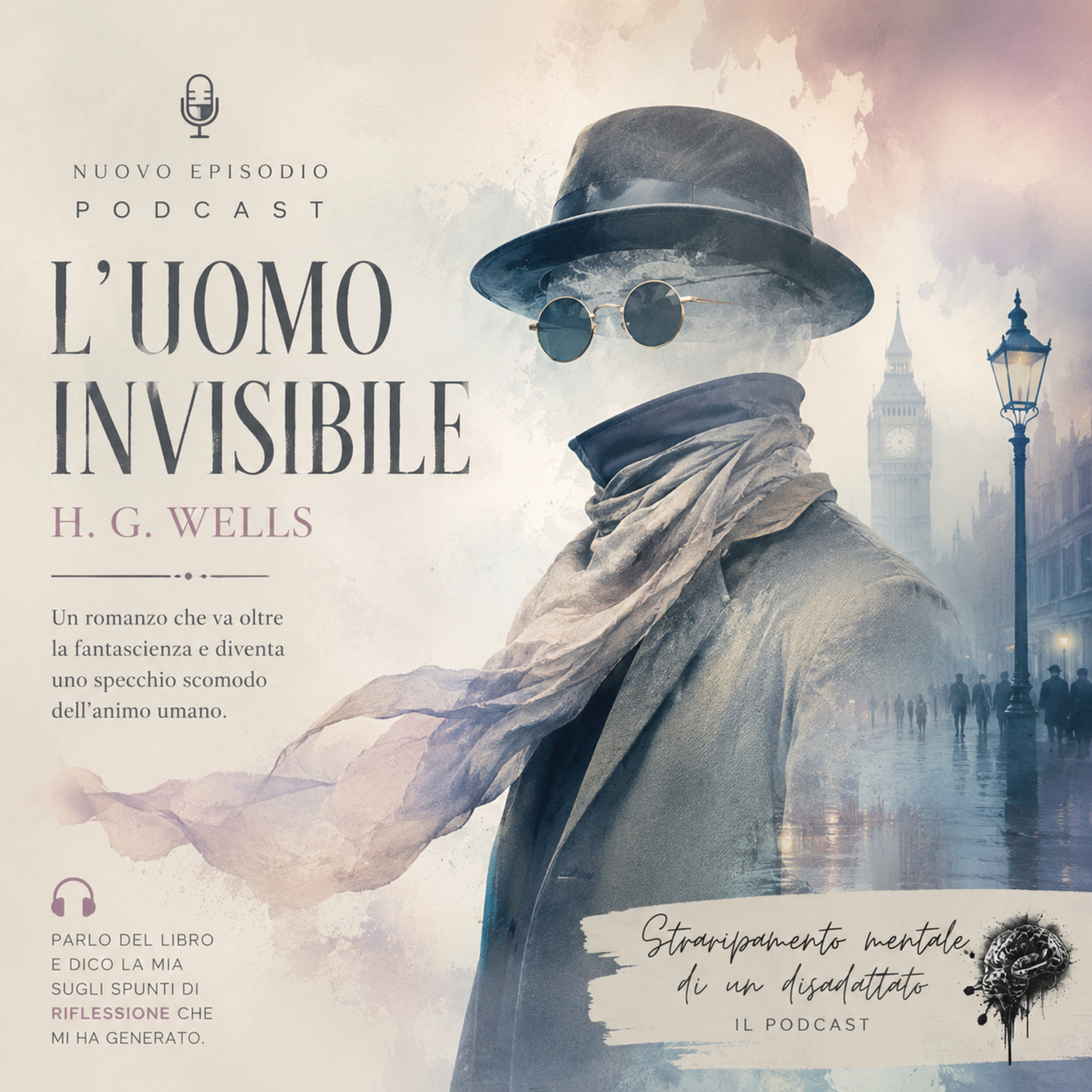 25-07-26 L' uomo invisibile (H. G. Wells) - Considerazioni durante una passeggiata