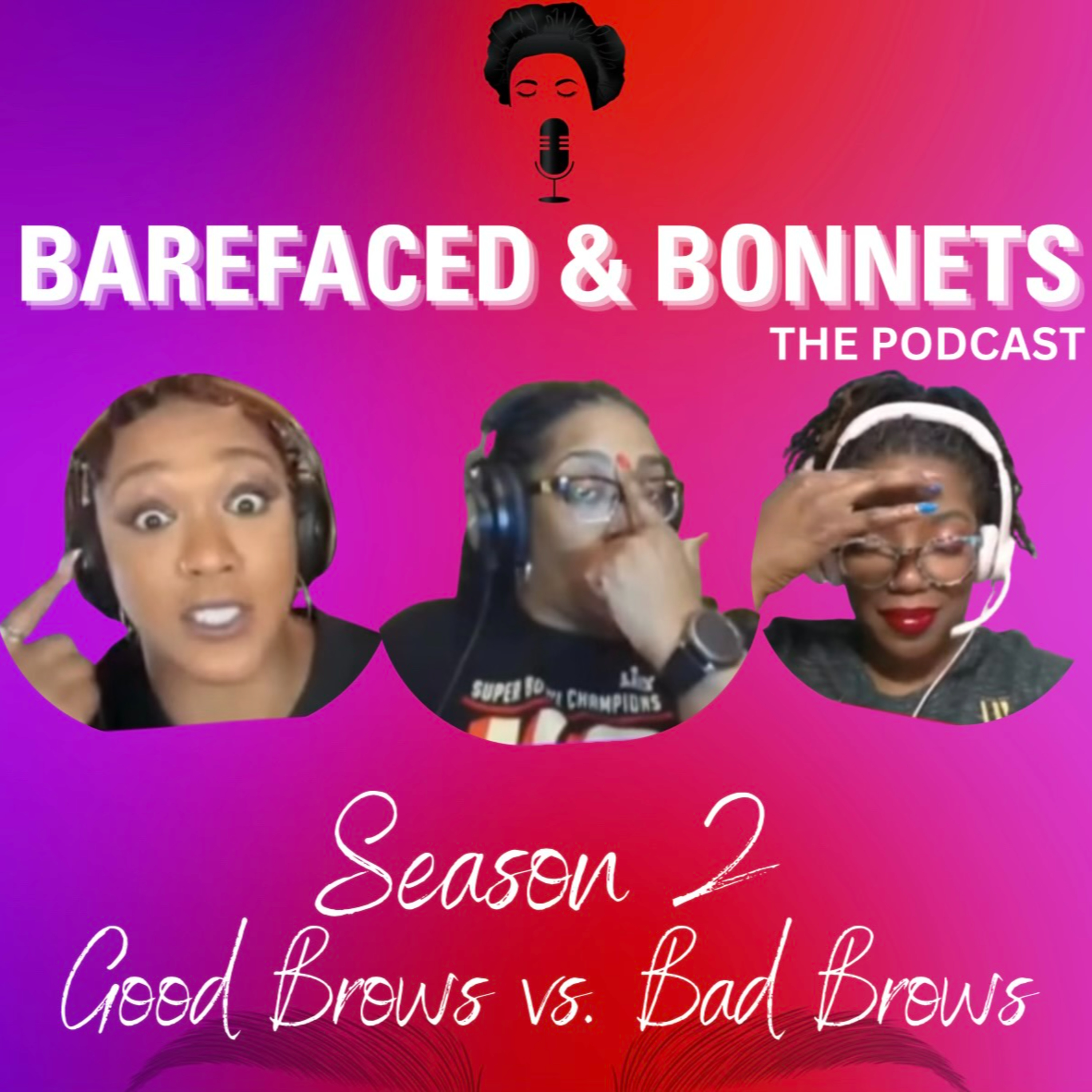 The Barefaced and Bonnets Podcast
