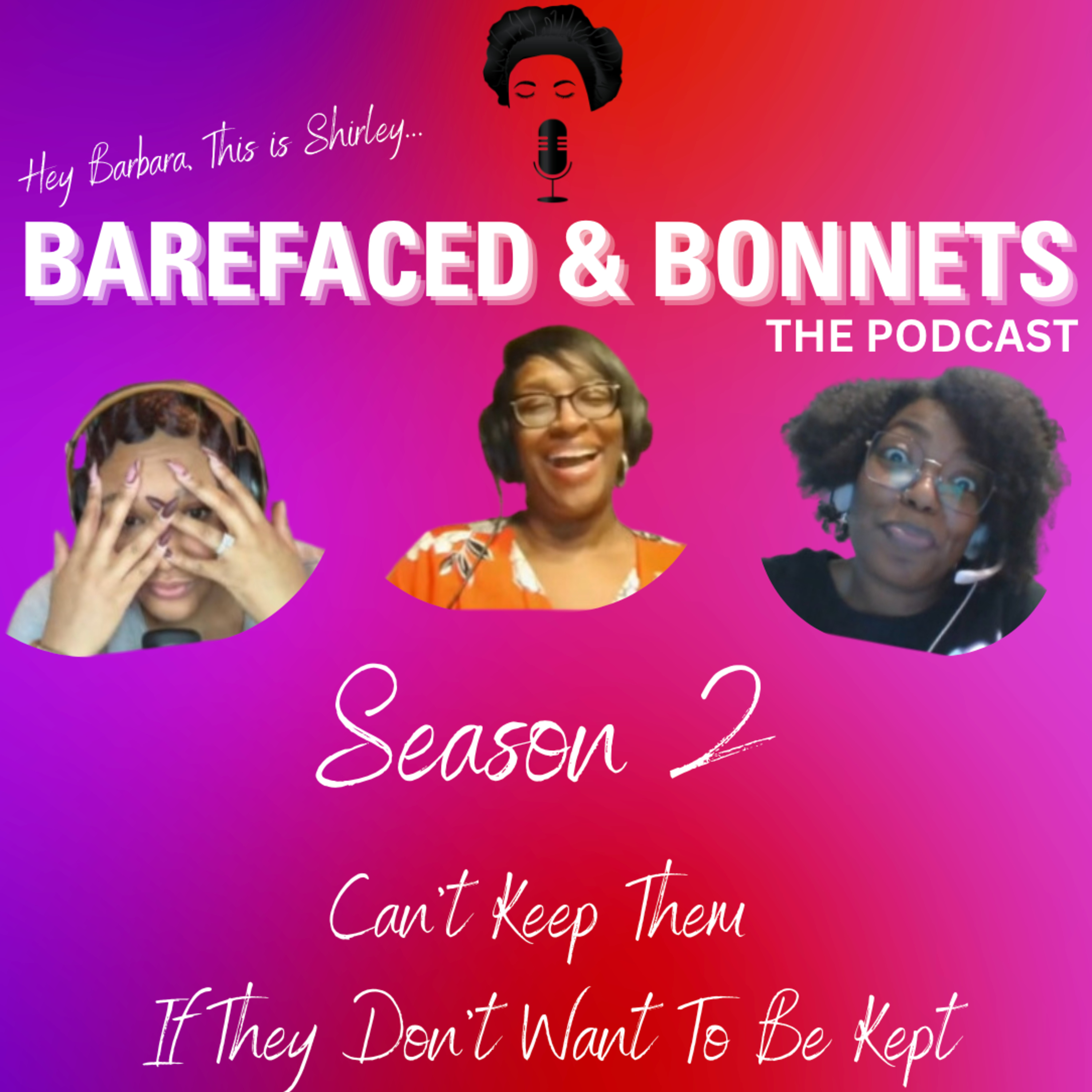 The Barefaced and Bonnets Podcast