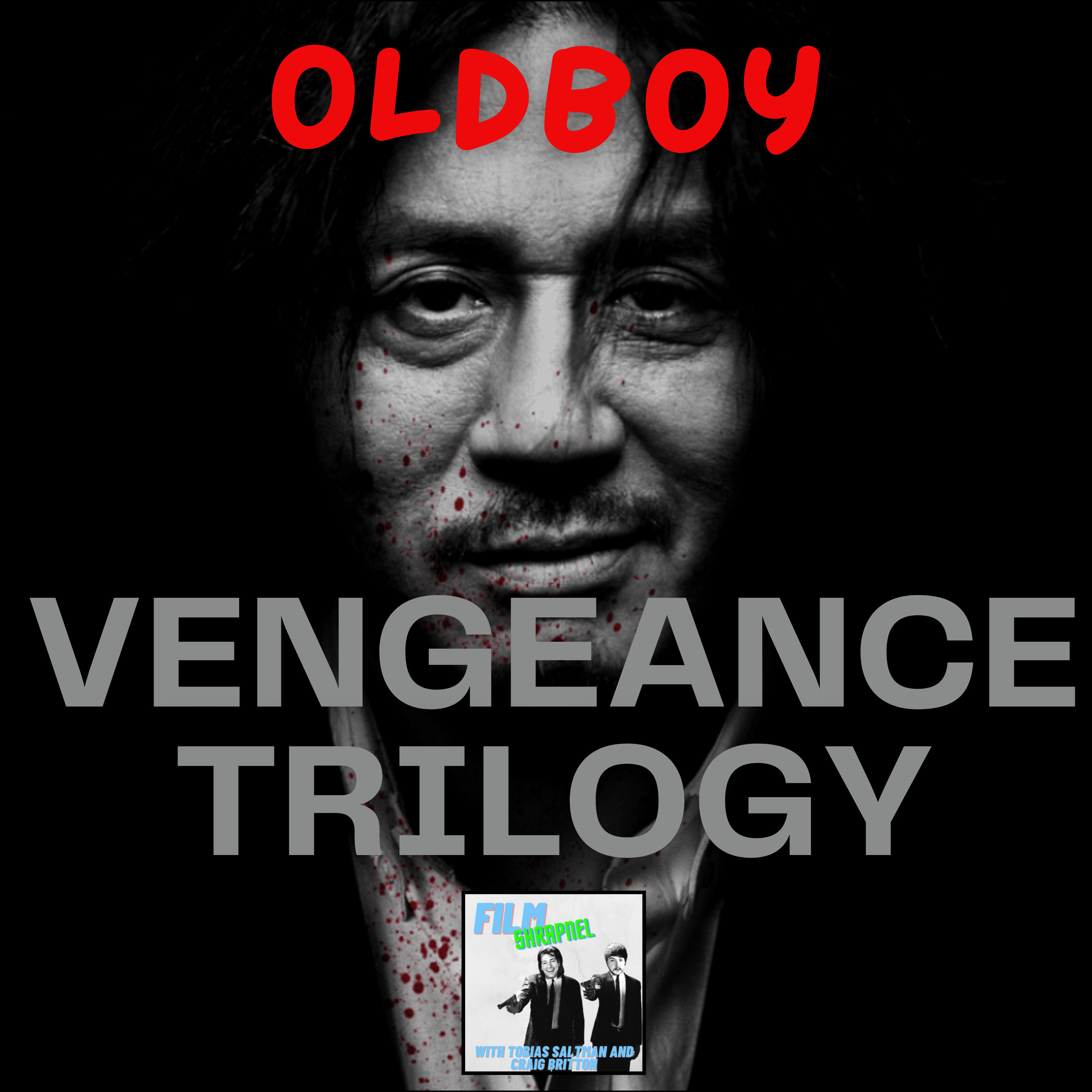 Oldboy (+Remake) | S3 E10 | Part 2 of The Vengeance Trilogy is legendary! Oldboy (+Remake) | S3 E10 | Part 2 of The Vengeance Trilogy is legendary!
