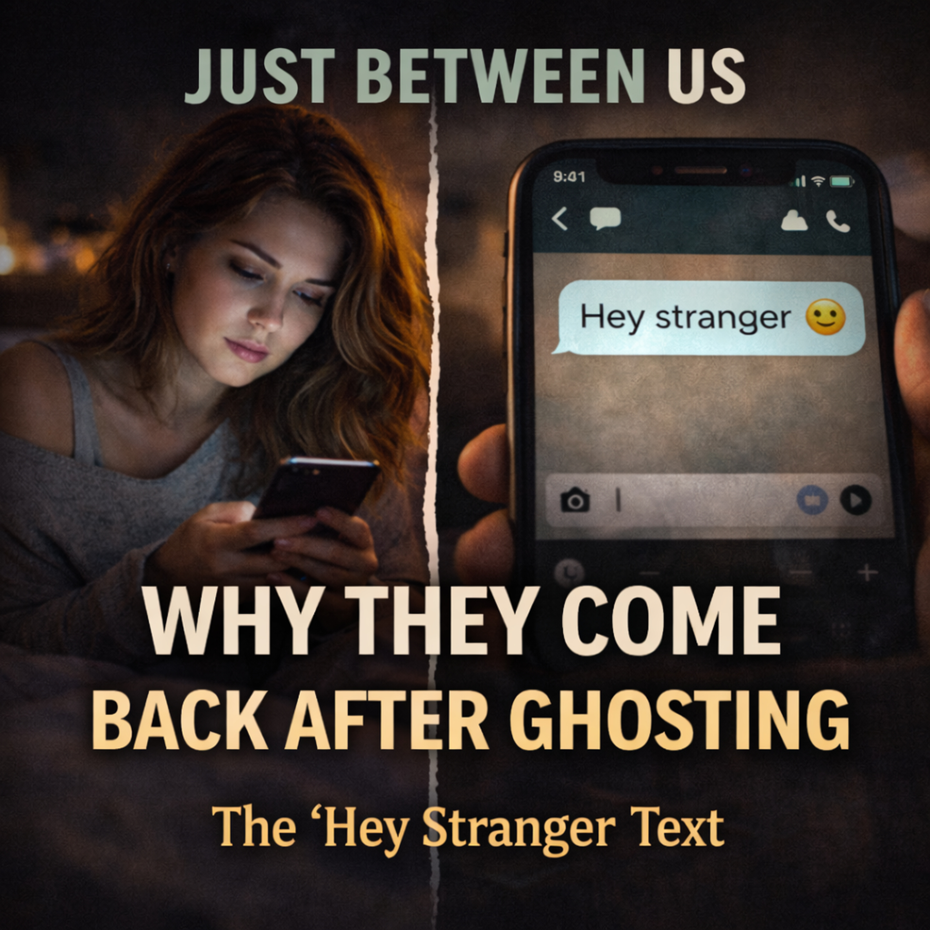 Why They Come Back After Ghosting - Just Between Us - S1 Ep 8 episode artwork