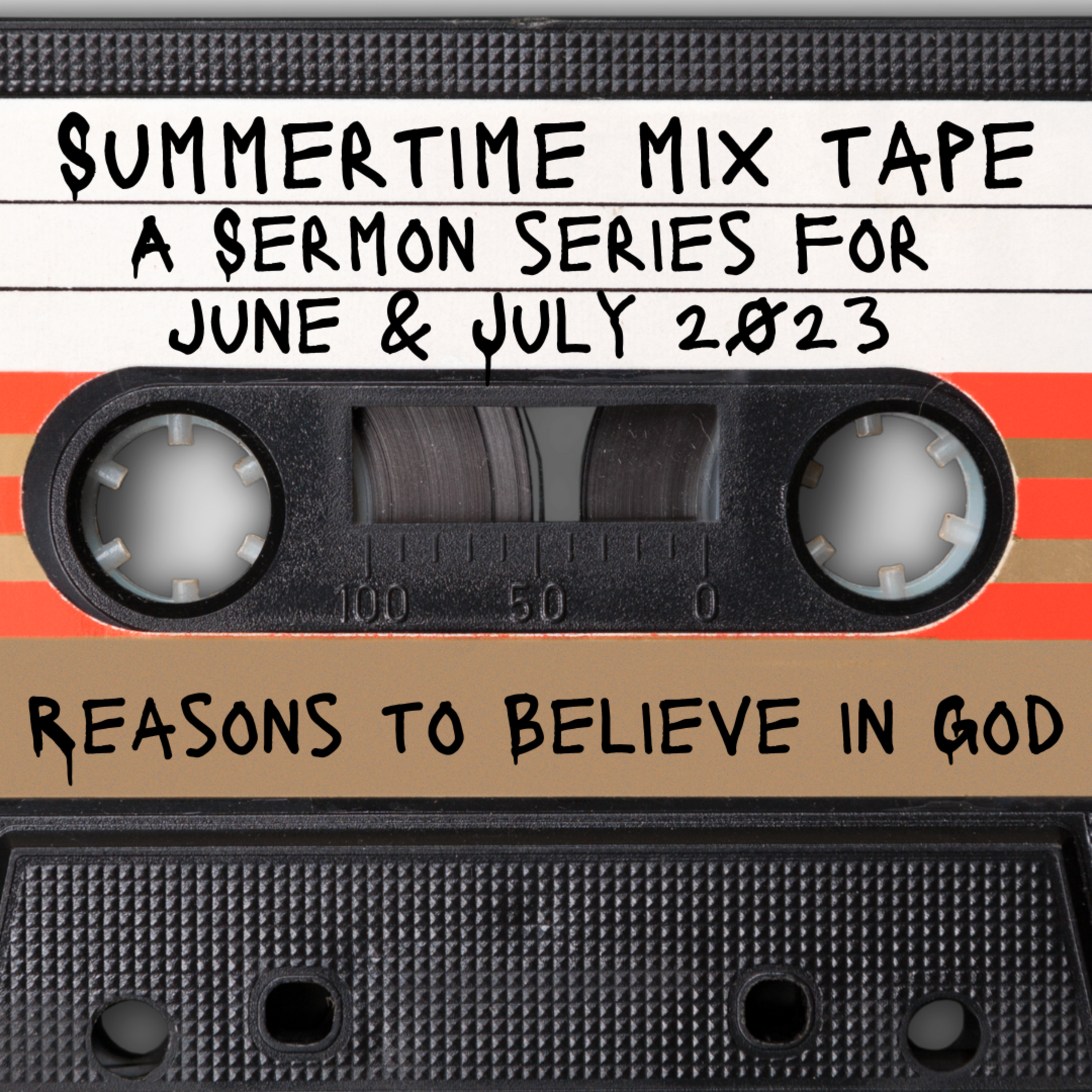 Summertime Mix Tape: Reasons to Believe in God episode artwork