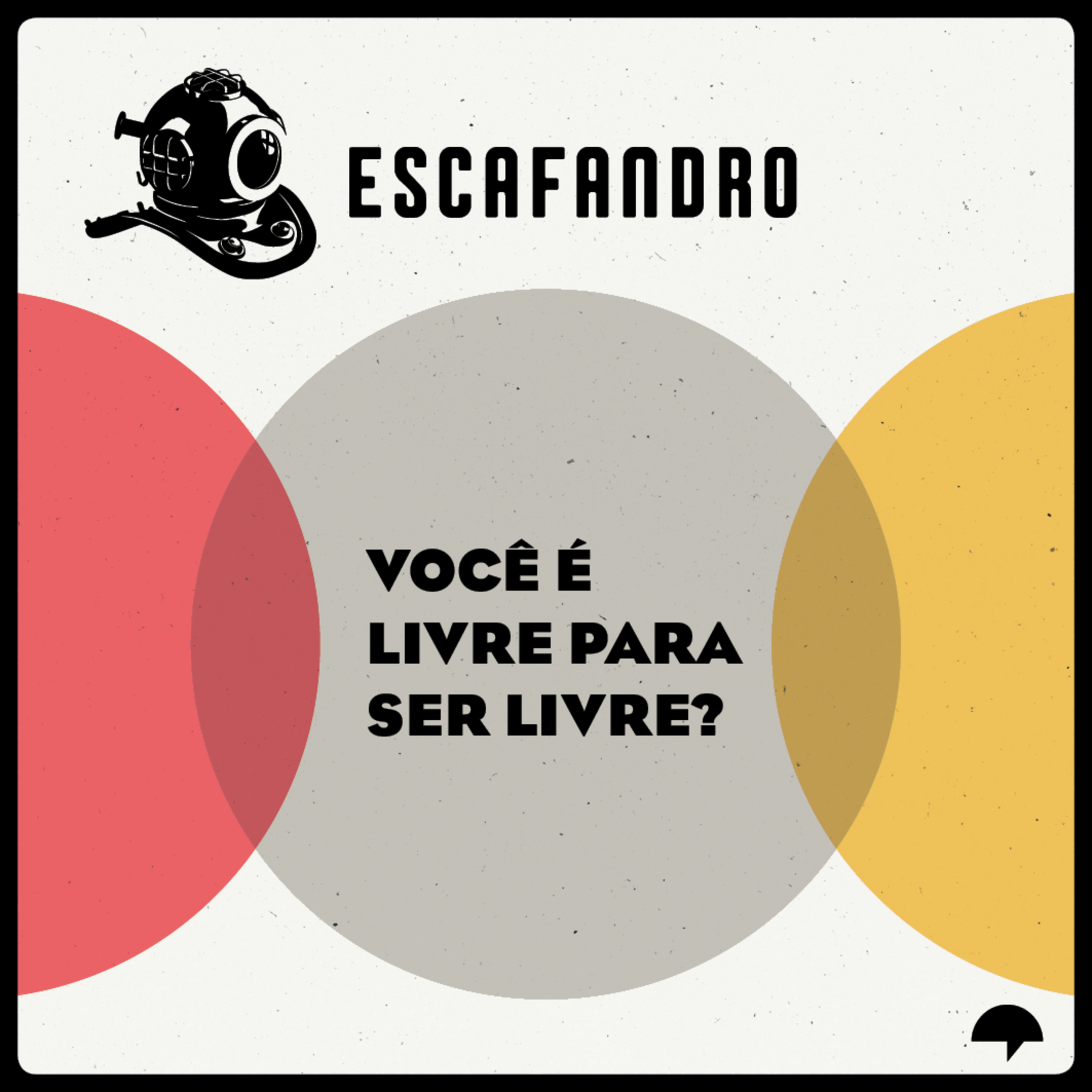 110: Você é livre para ser livre?