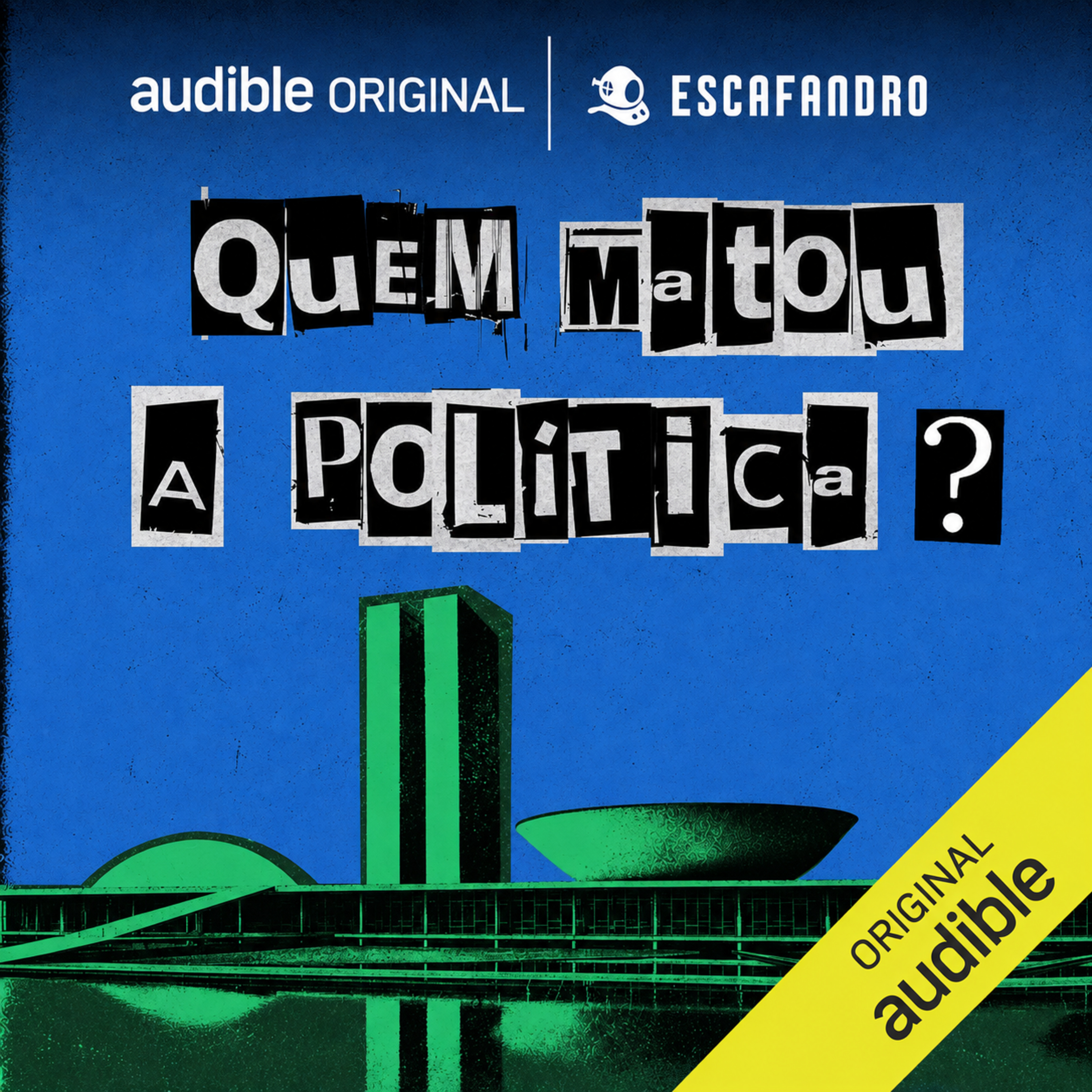 EP01 | Quem matou a política?