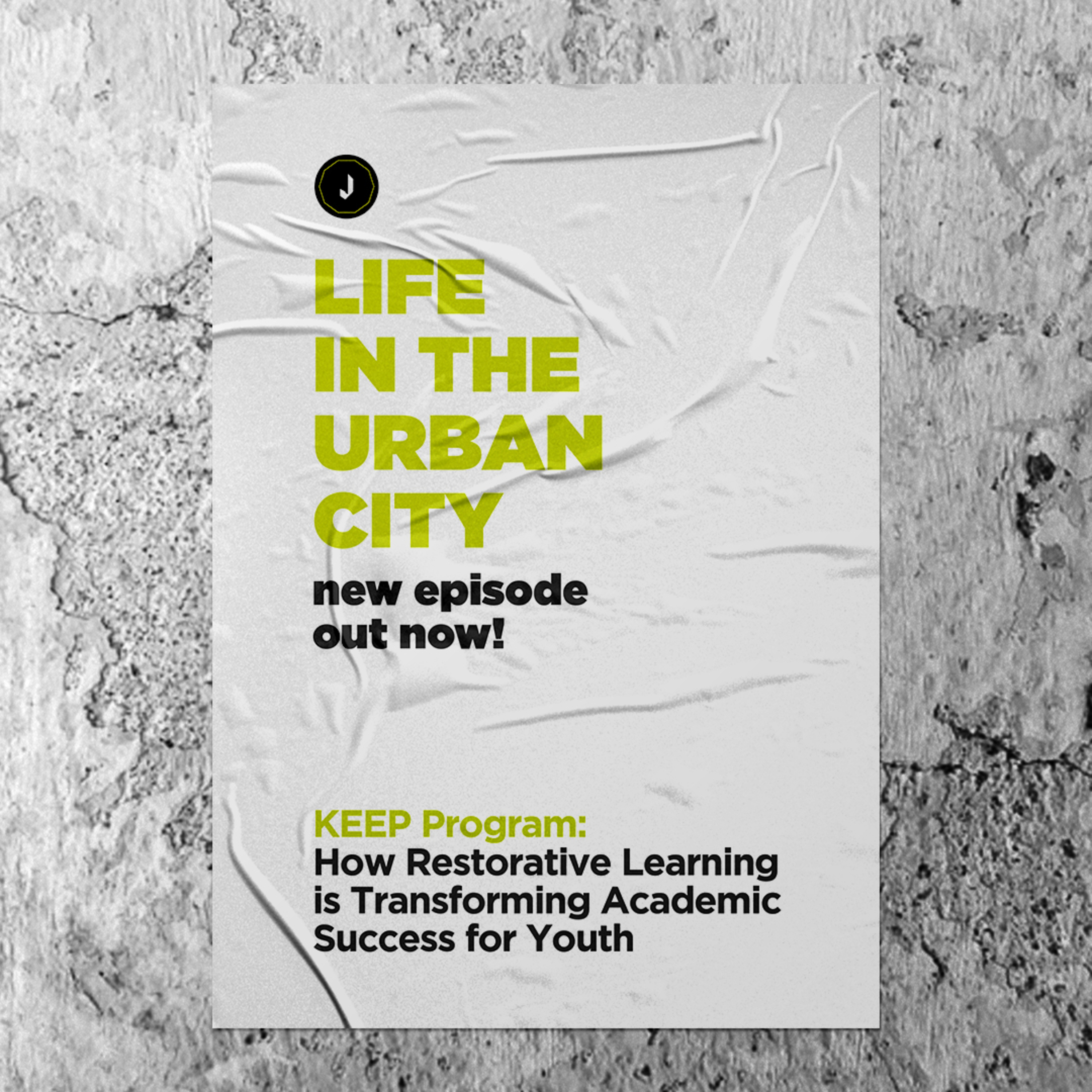 Life In The Urban City | KEEP Program: How Restorative Learning is Transforming Academic Success for Youth episode artwork