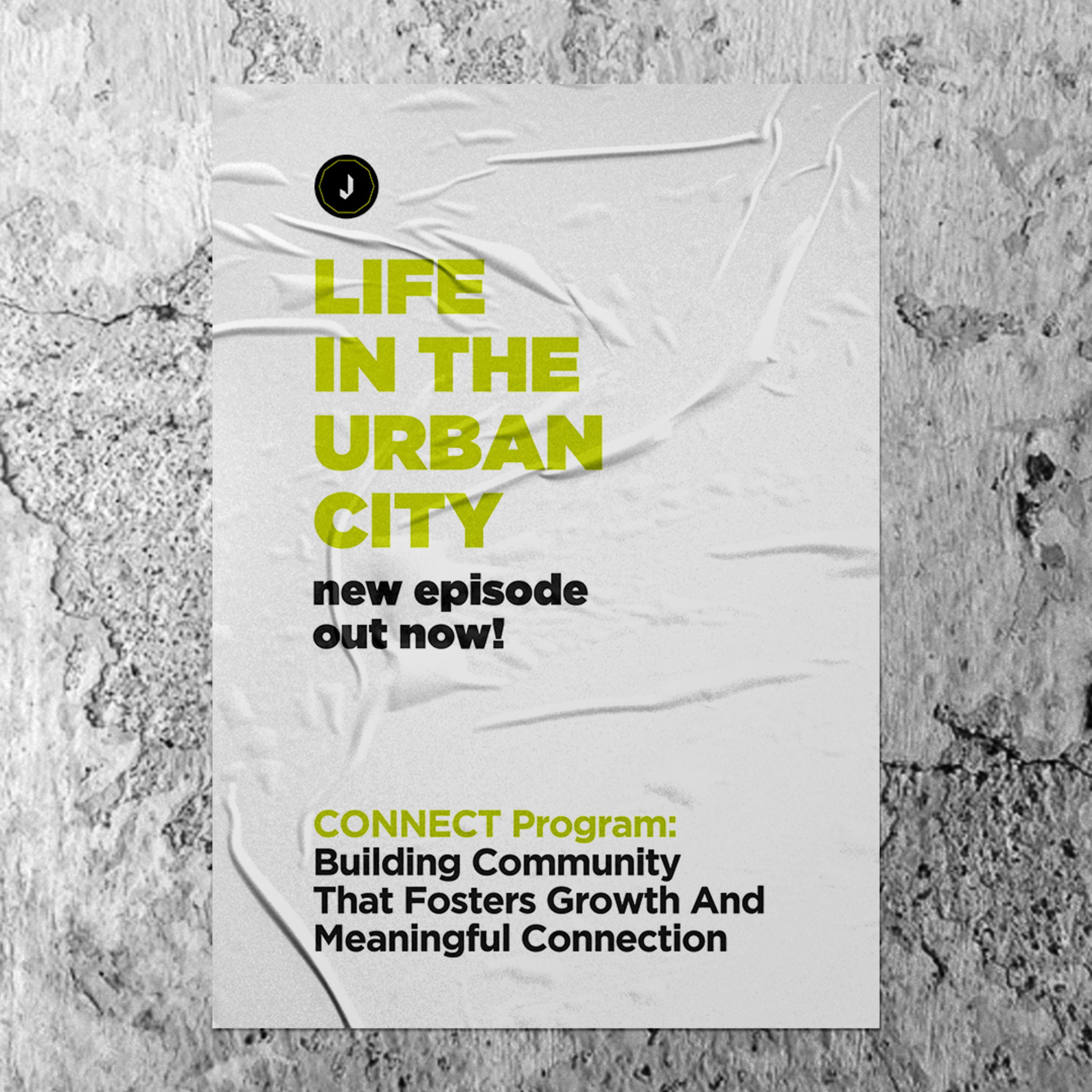 Life In The Urban City | CONNECT Program: Building Community That Fosters Growth And Meaningful Connection episode artwork