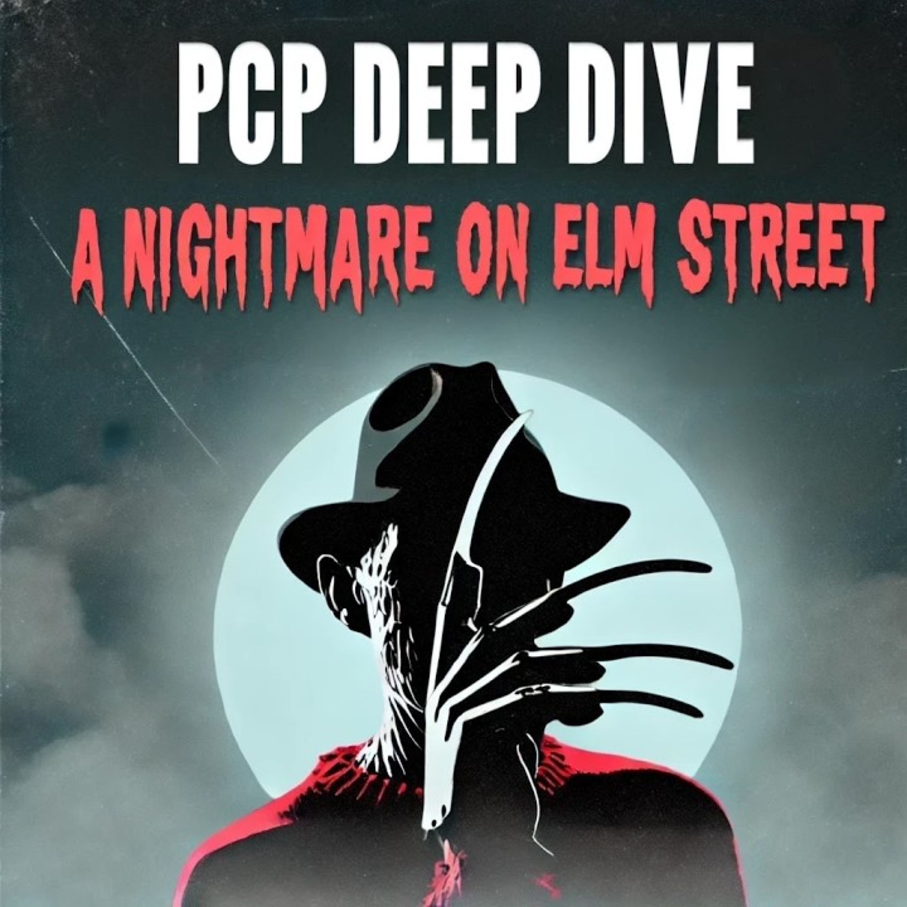 PCP Deep Dive S2E2: A Nightmare on Elm Street: Freddy's Revenge episode artwork