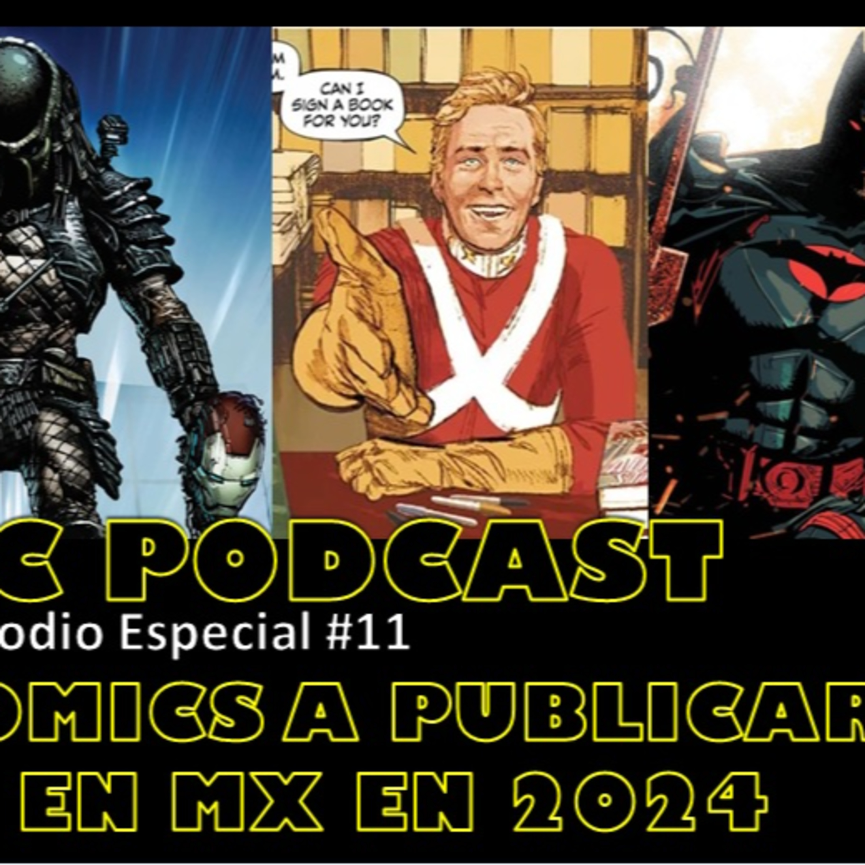 CC PODCAST Ep. Especial #11- Top 5 Comics que Deberian Publicarse en Mexico en 2024 episode artwork