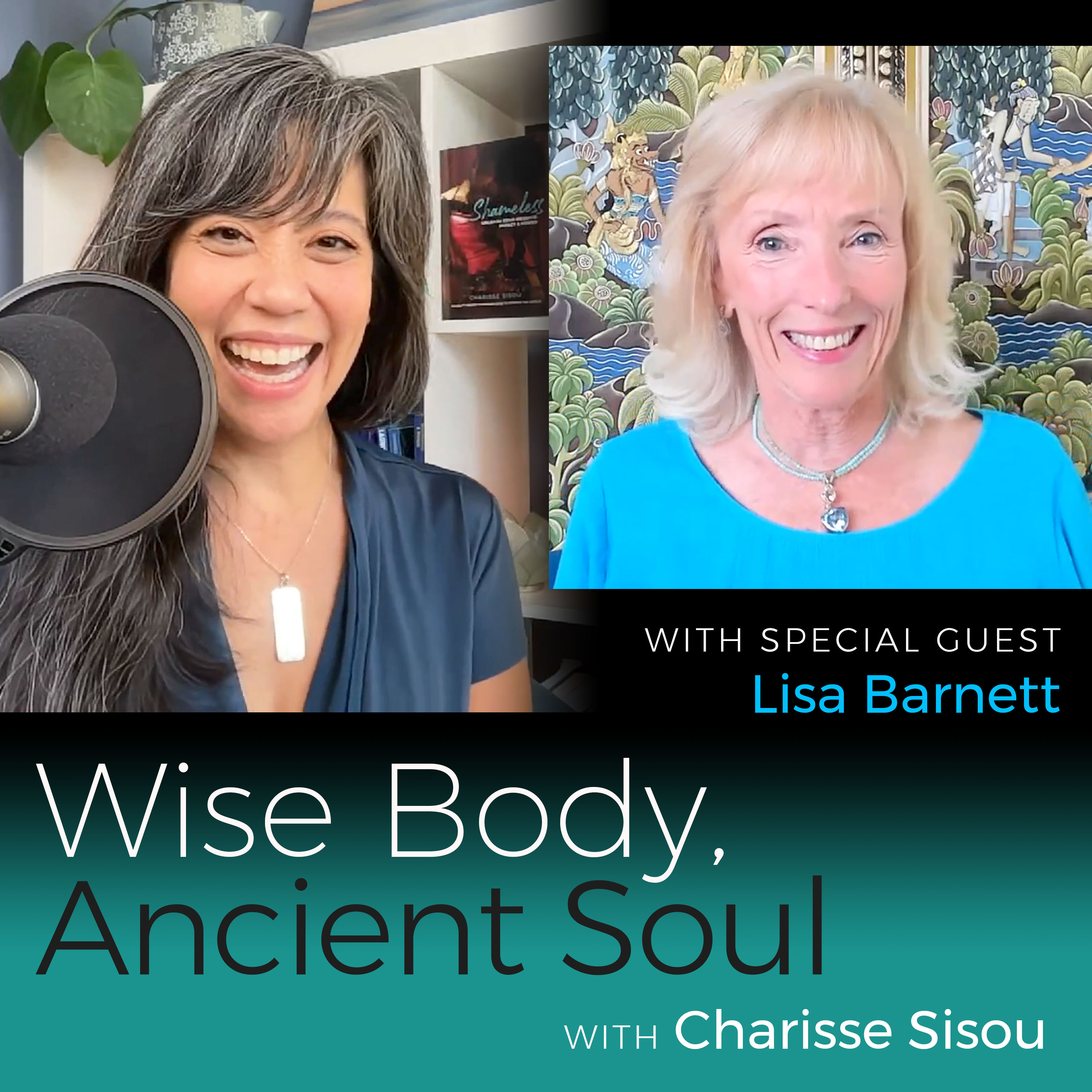 Wise Body, Ancient Soul with Charisse Sisou