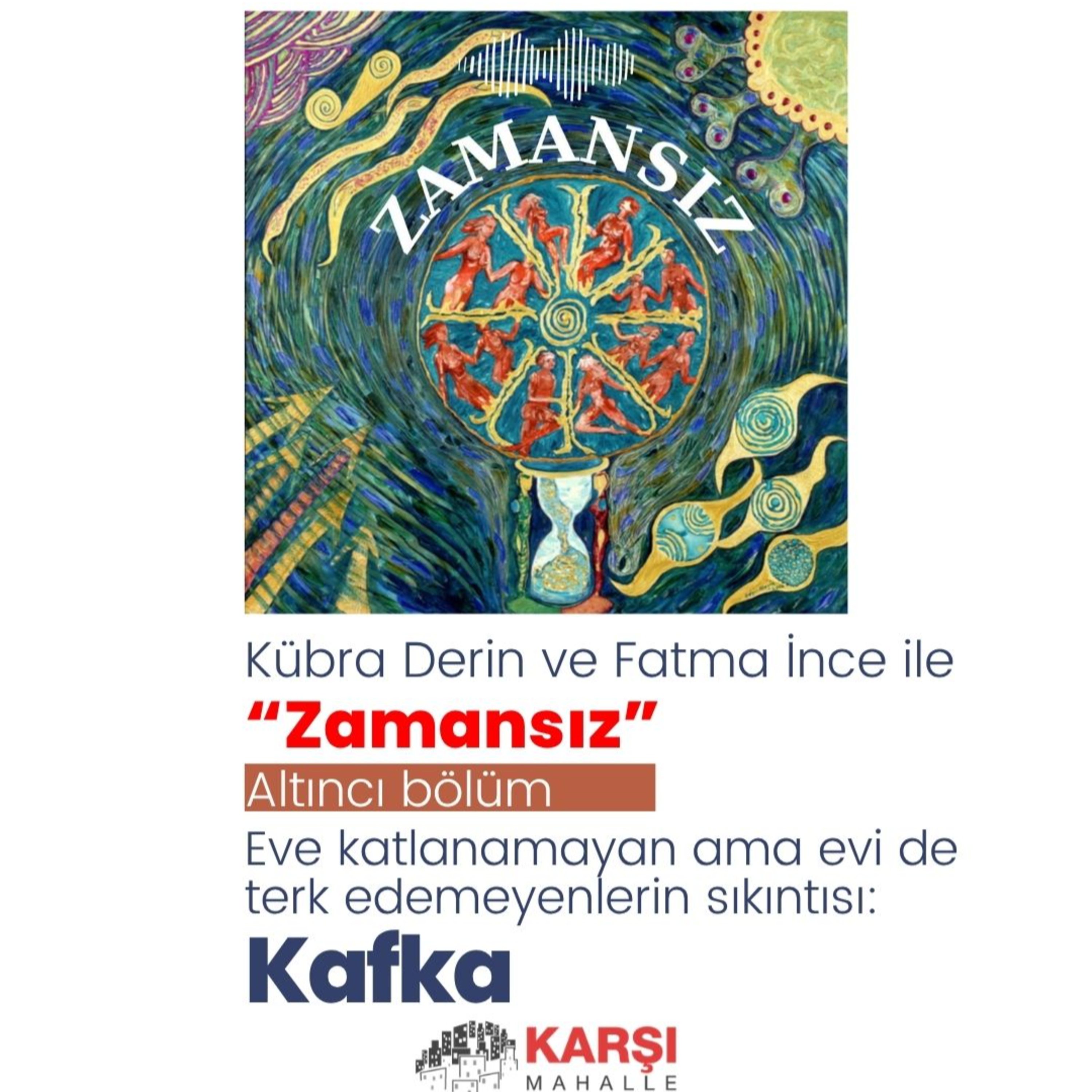 #ZAMANSIZ: Eve katlanamayan ama evi de terk edemeyenlerin sıkıntısı: Kafka episode artwork