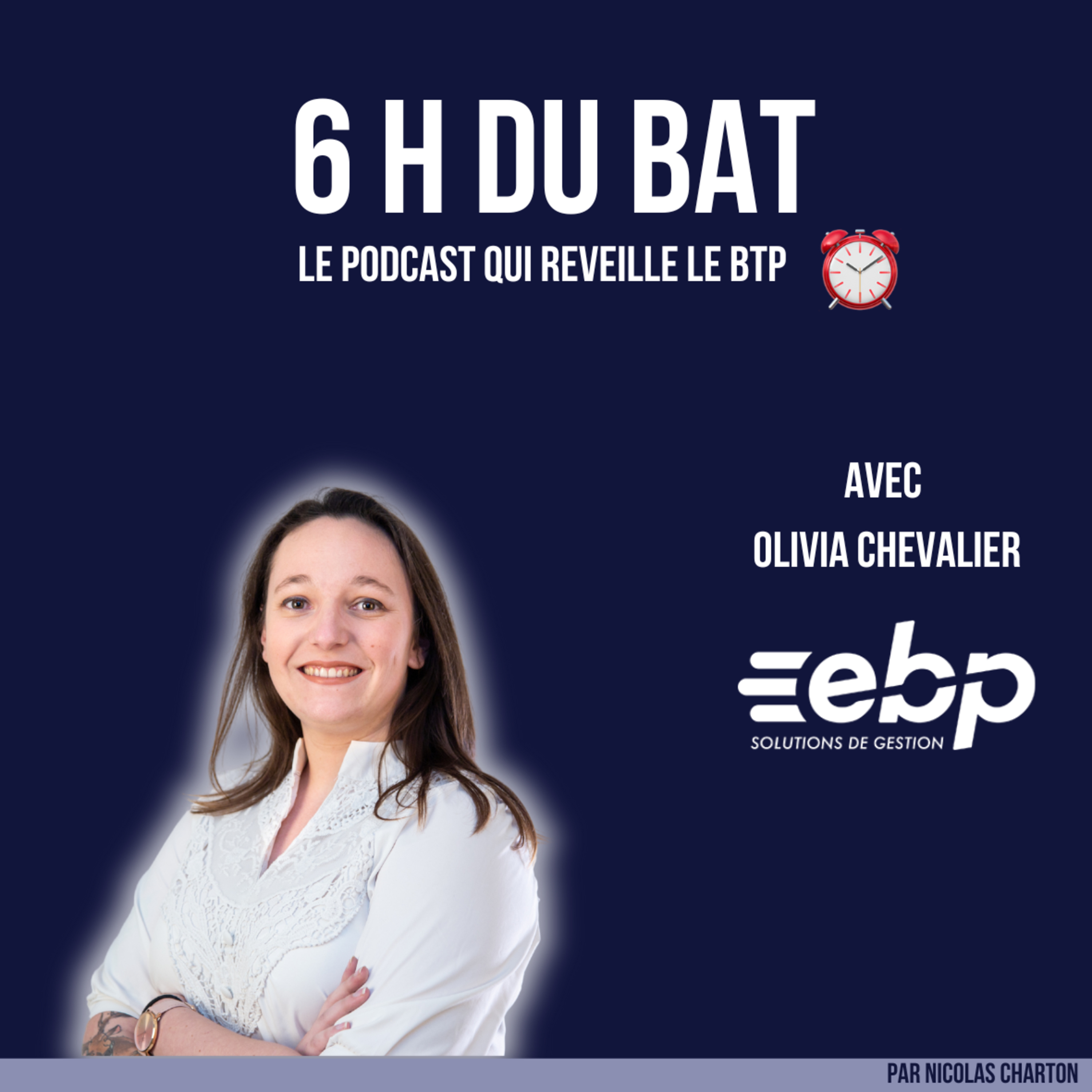 6 H DU BAT\', le podcast qui réveille le BTP