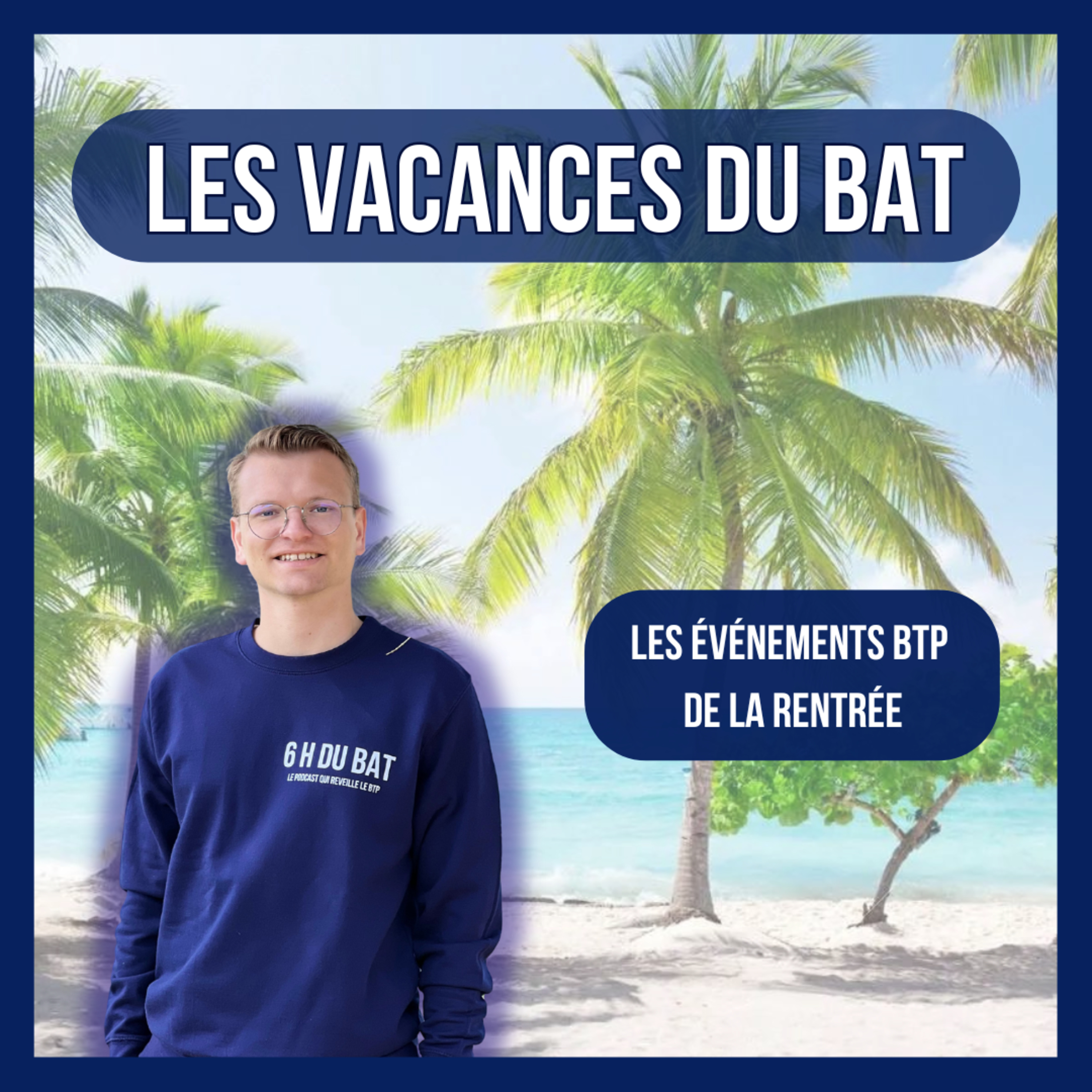 6 H DU BAT\', le podcast qui réveille le BTP