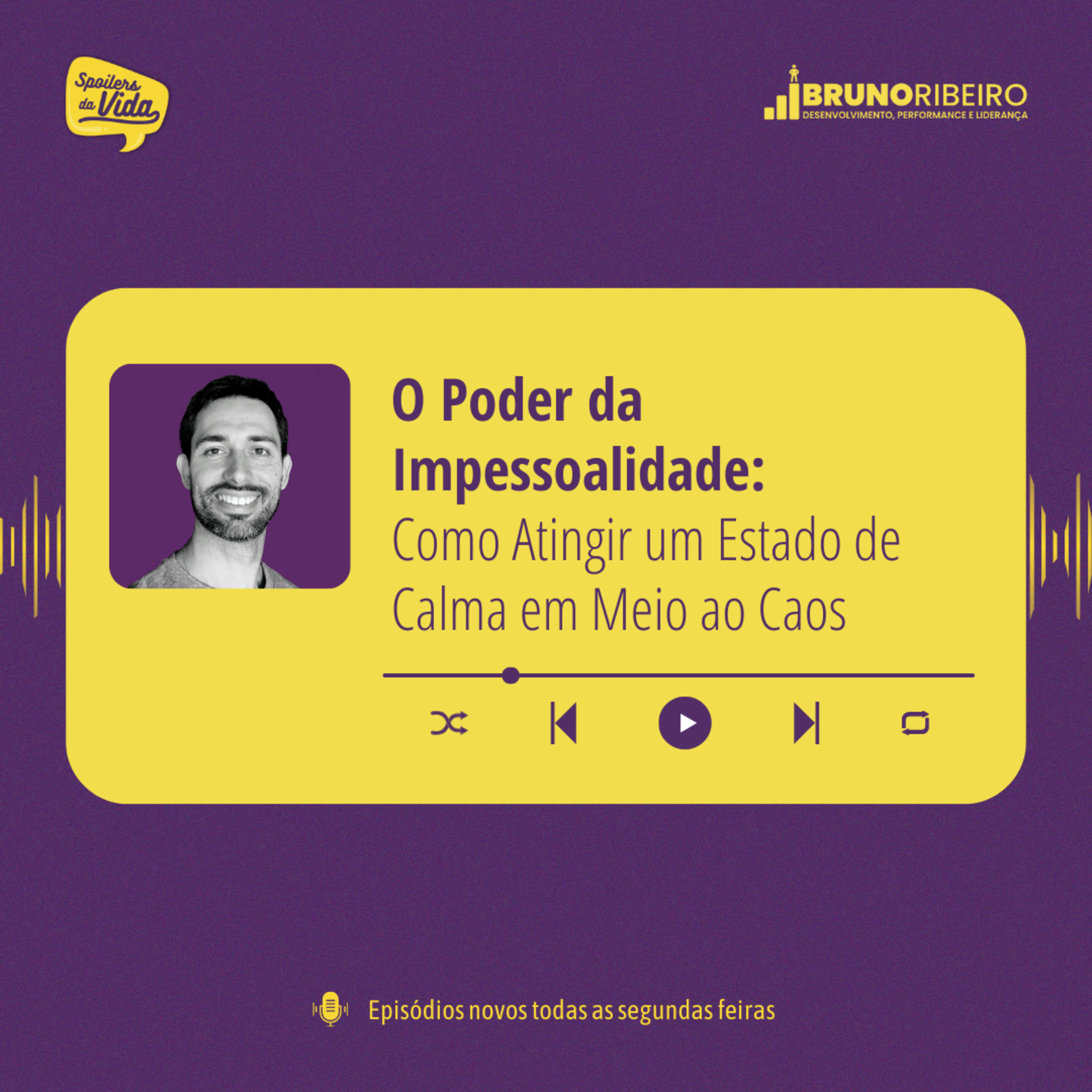 O Poder da Impessoalidade: Como Atingir um Estado de Calma em Meio ao Caos episode artwork