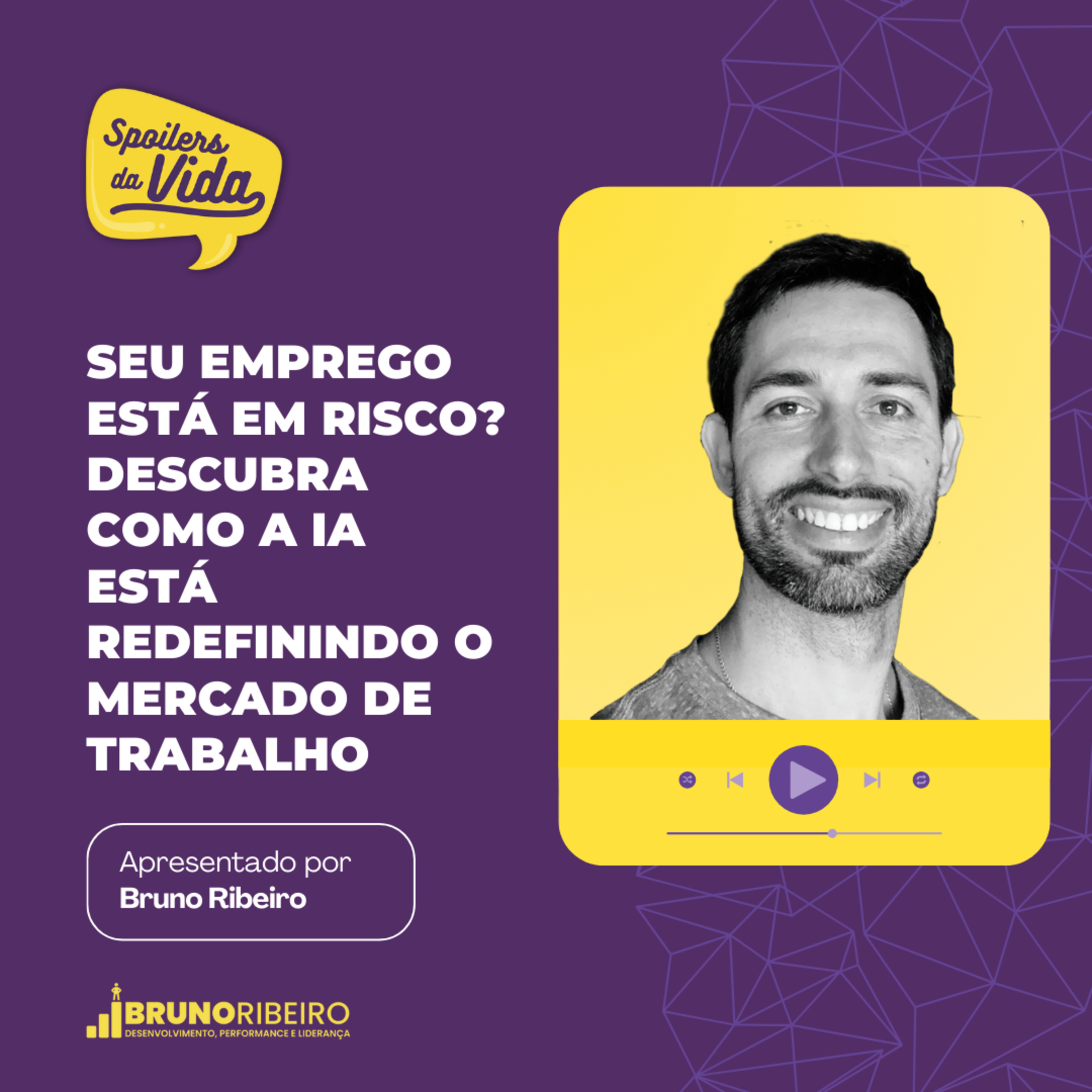 Seu Emprego Está em Risco? Descubra Como a IA Está Redefinindo o Mercado de Trabalho episode artwork