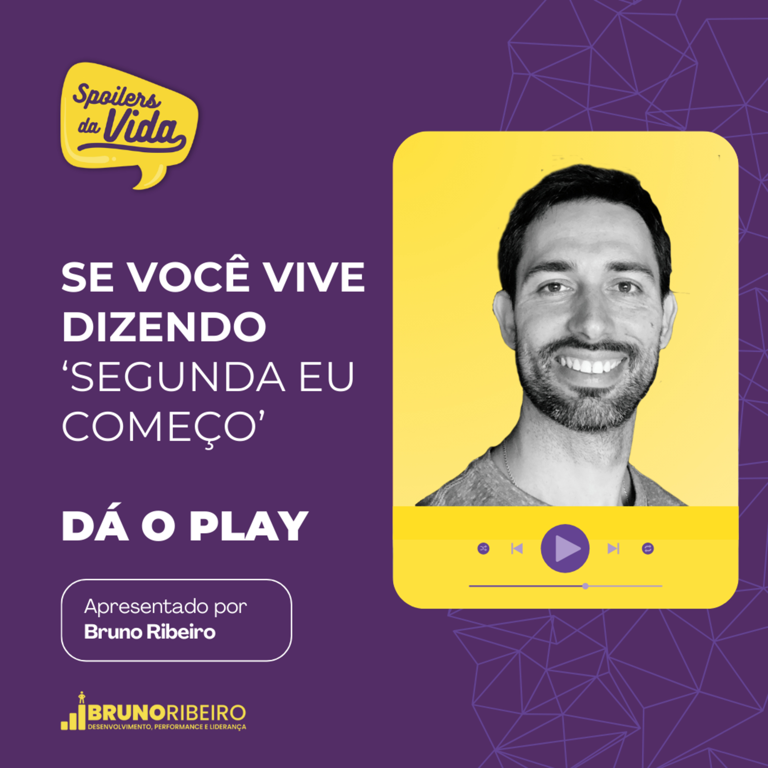 Se Você Vive Dizendo ‘Segunda Eu Começo’ esse vídeo é pra você episode artwork