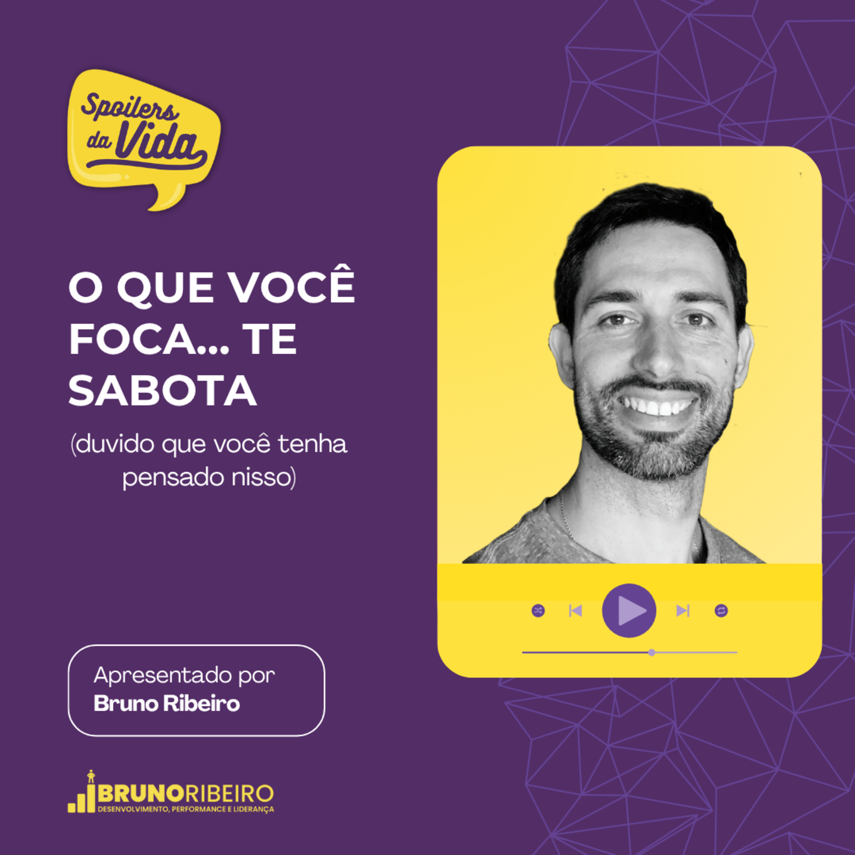 O que você foca… te sabota (duvido que você tenha pensado nisso) episode artwork