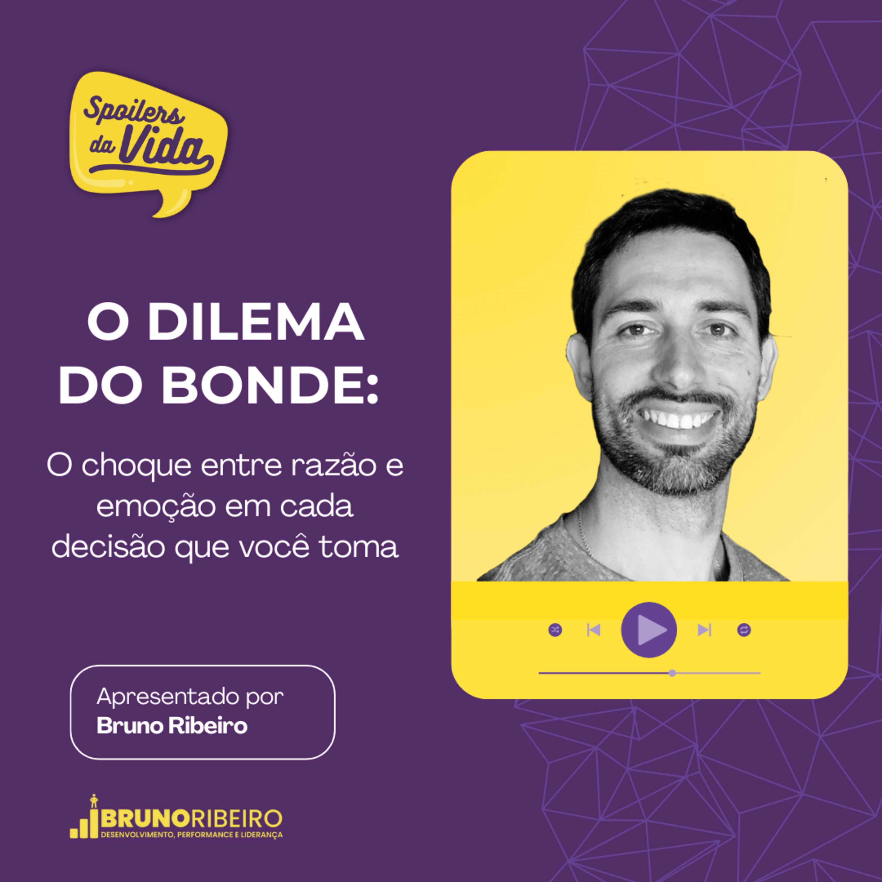 O Dilema do Bonde: O Choque Entre Razão e Emoção em Cada Decisão Que Você Toma episode artwork
