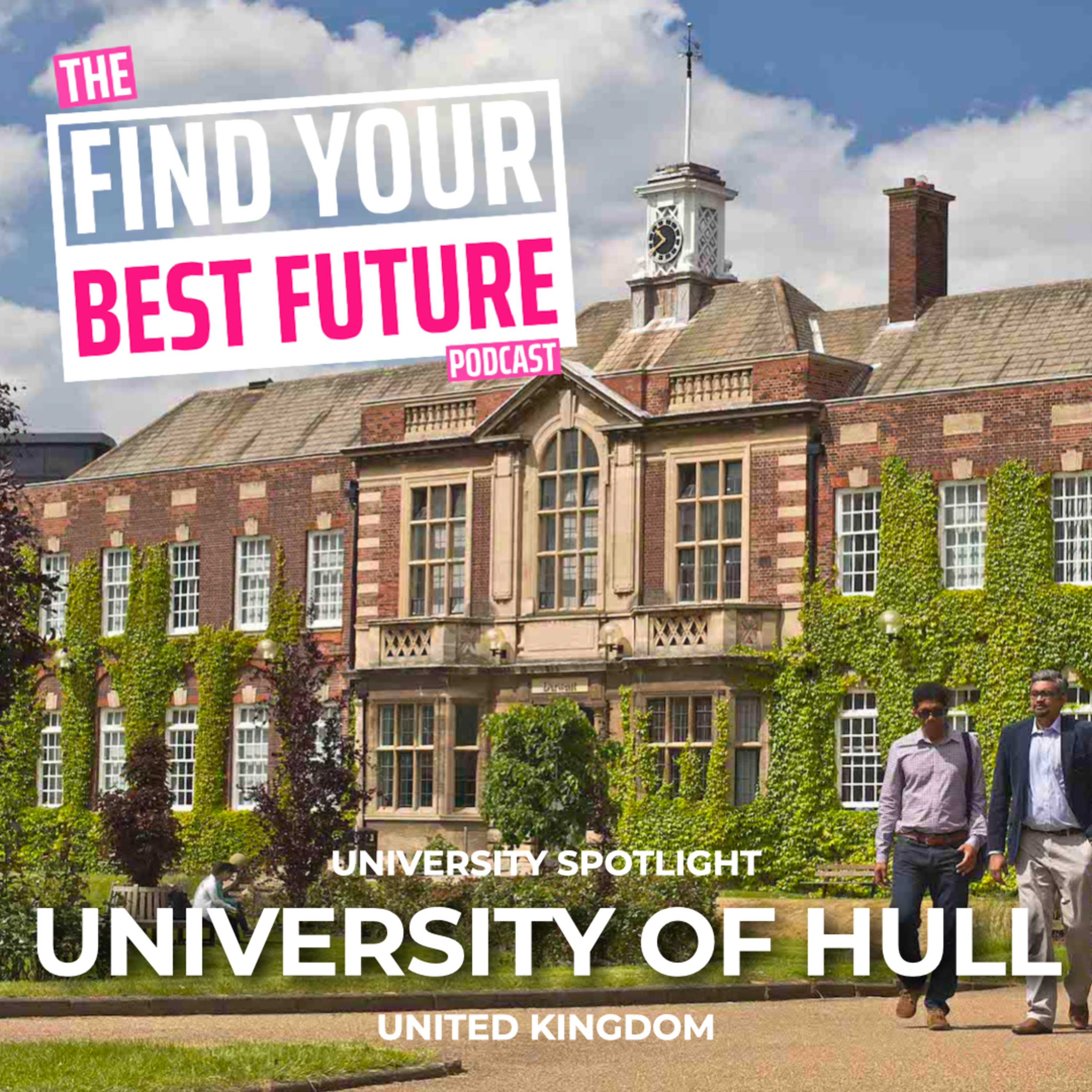 University of Hull: A mission driven college in the UK episode artwork