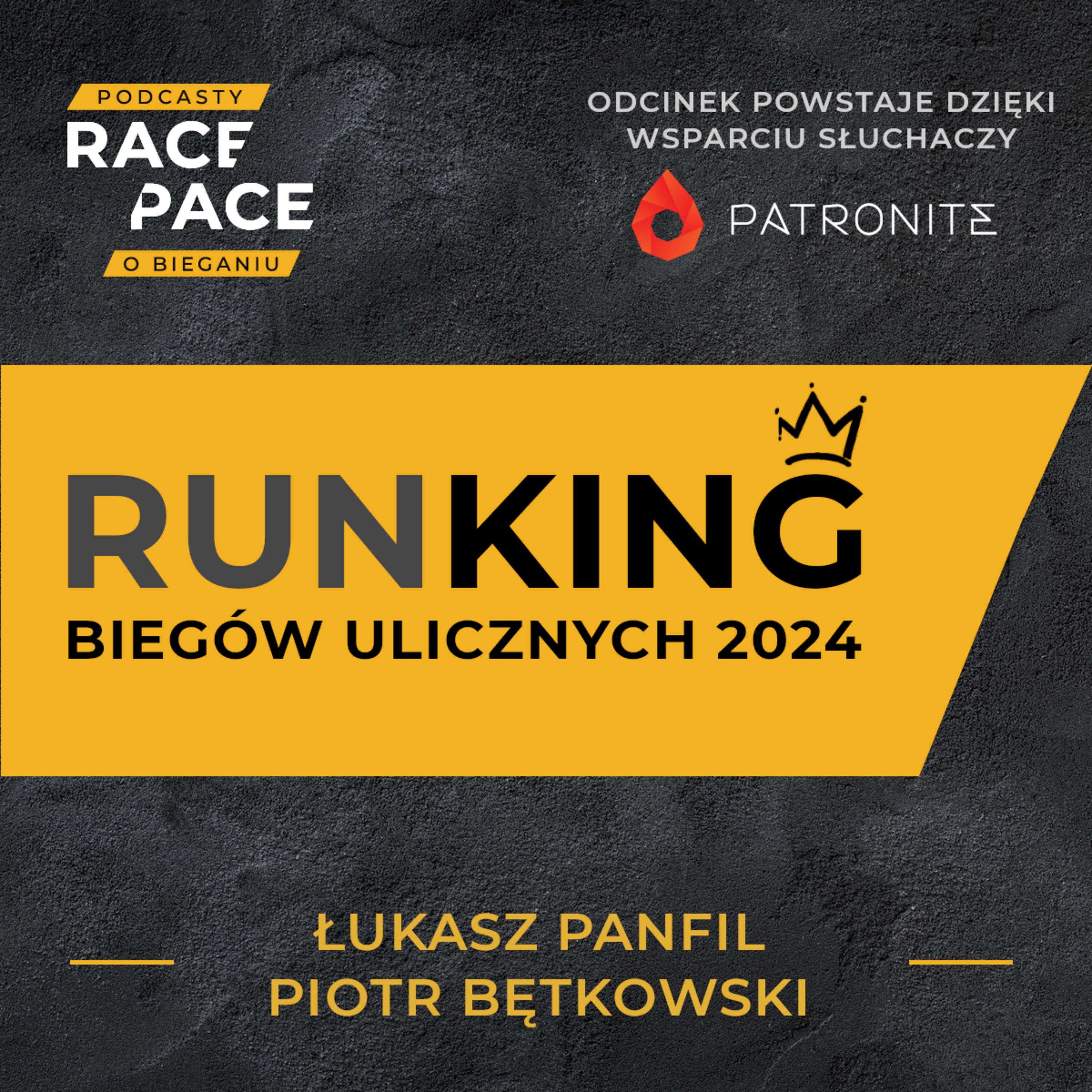 RUNKING biegów ulicznych 2024 | Łukasz Panfil i Piotr Bętkowski episode artwork