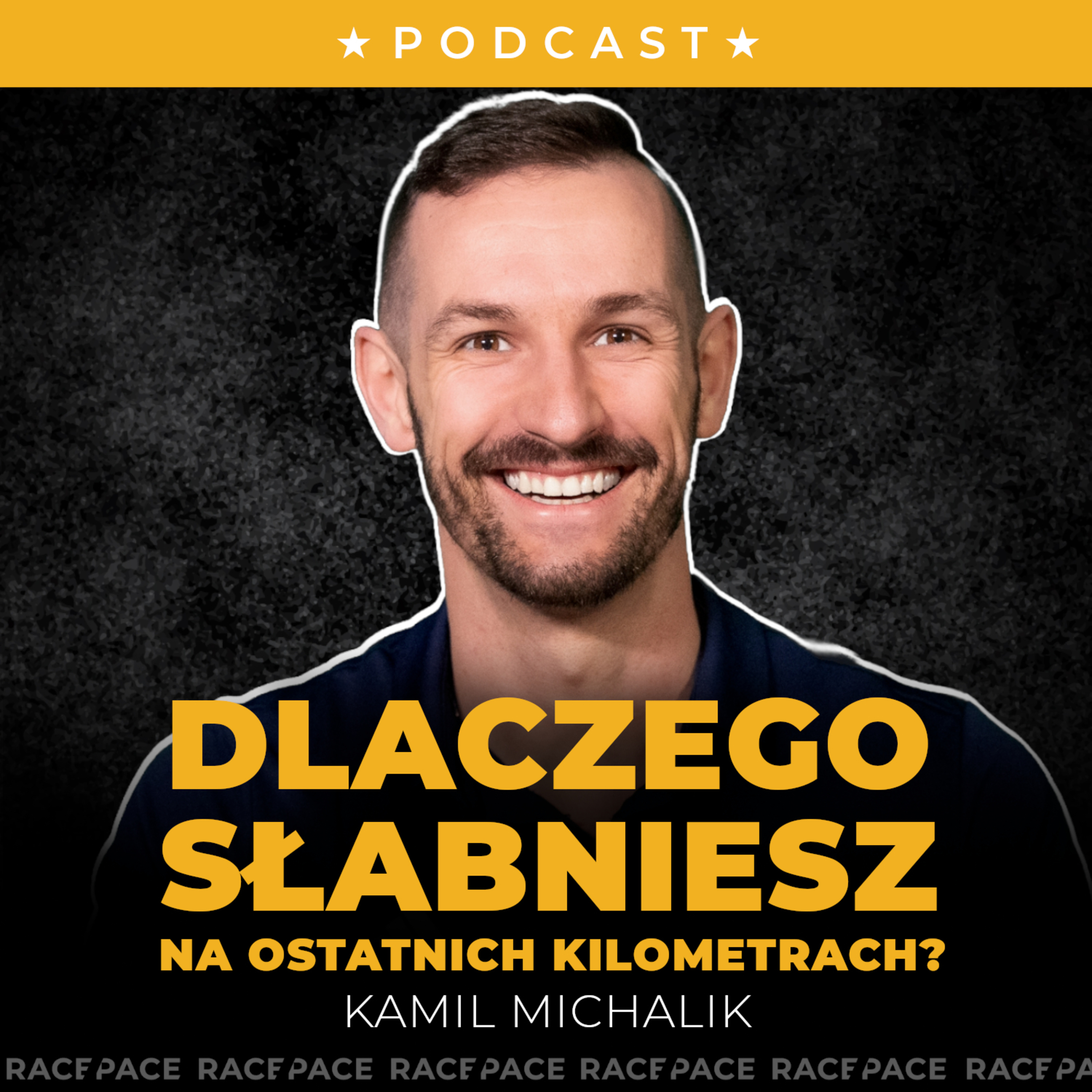 Dlaczego słabniesz na ostatnich kilometrach? | Kamil Michalik episode artwork