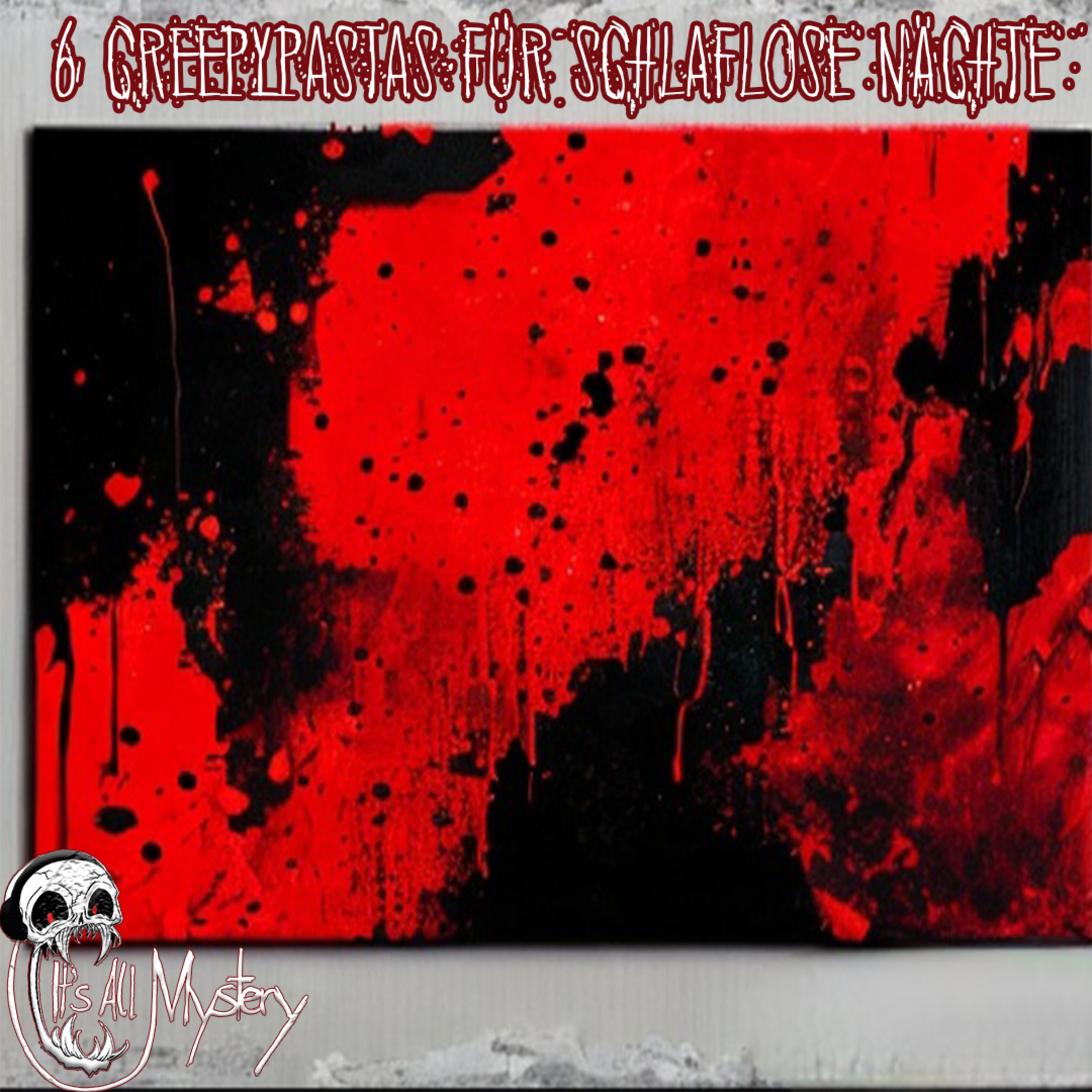 6 Creepypastas für schlaflose Nächte [Creepypasta Compilation Januar 2023] episode artwork