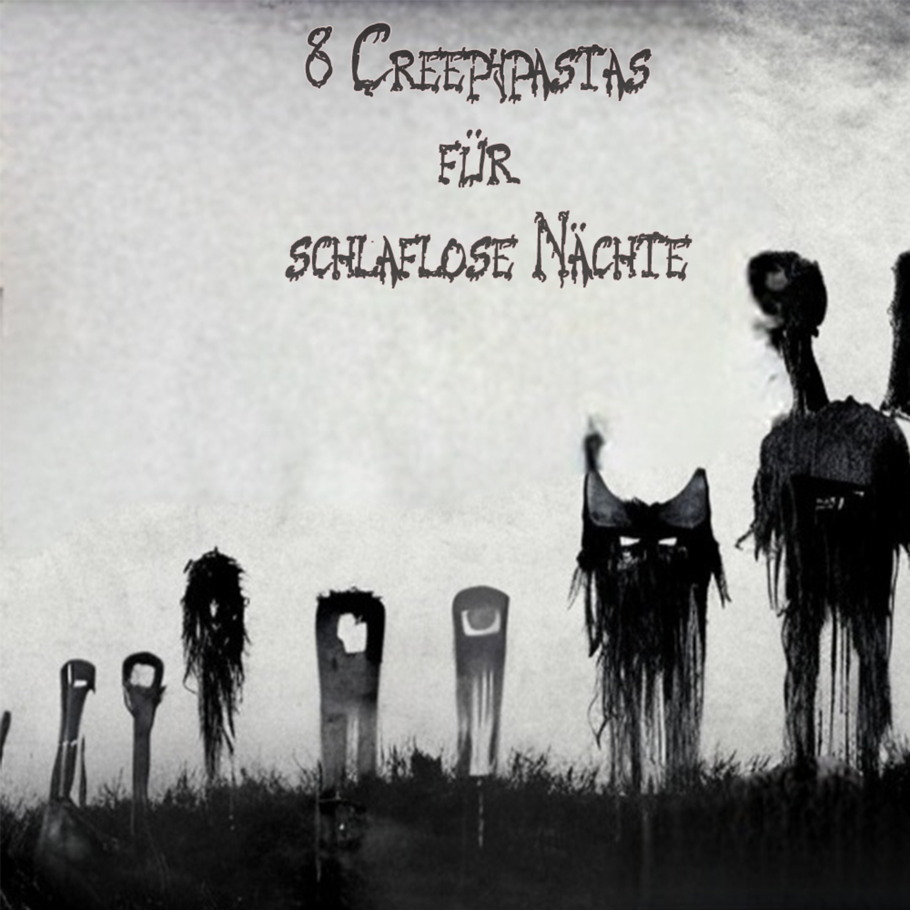 8 Creepypastas für schlaflose Nächte [Creepypasta Compilation Februar 2023] episode artwork