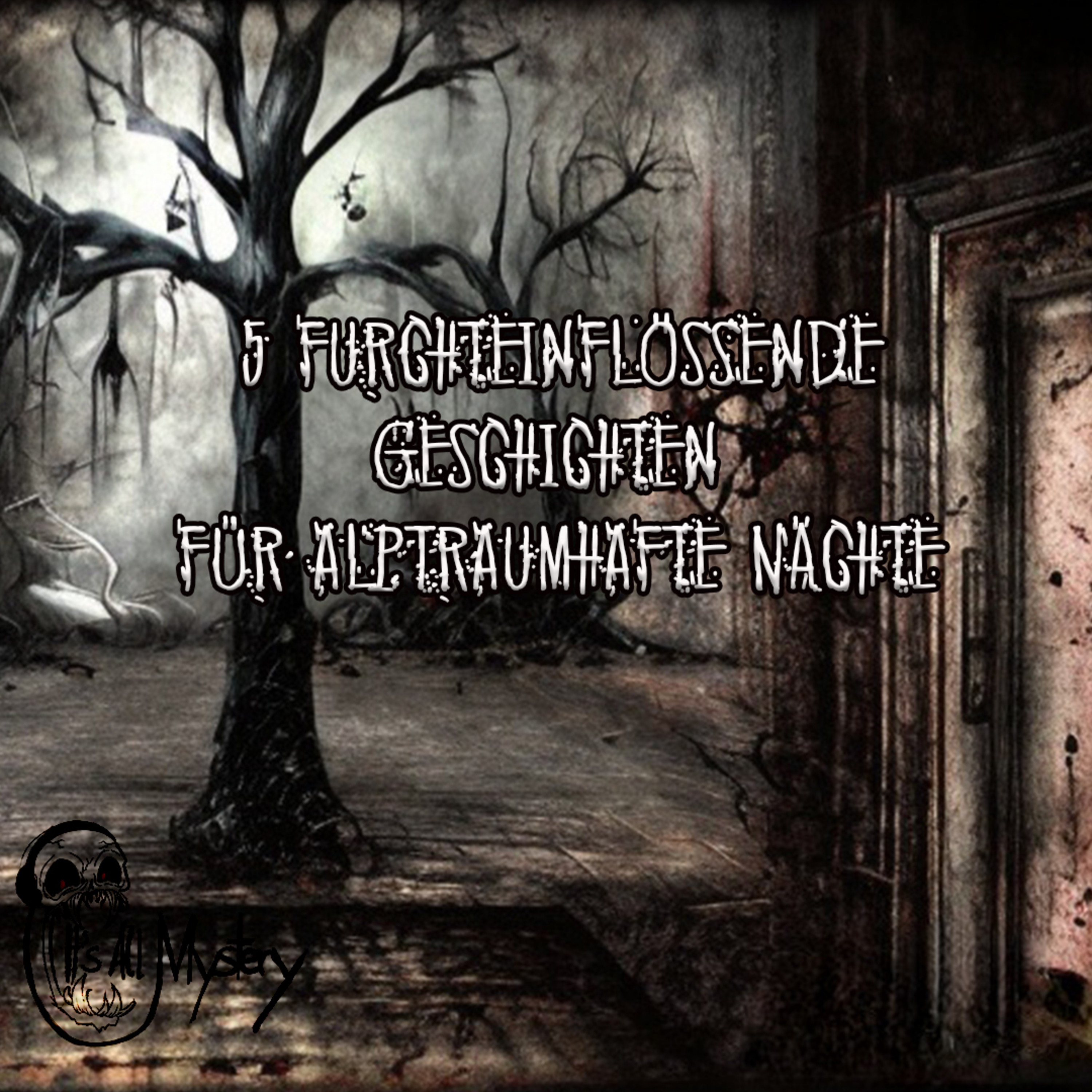 5 furchteinflößende Geschichten für alptraumhafte Nächte [Creepypasta Compilation April] episode artwork