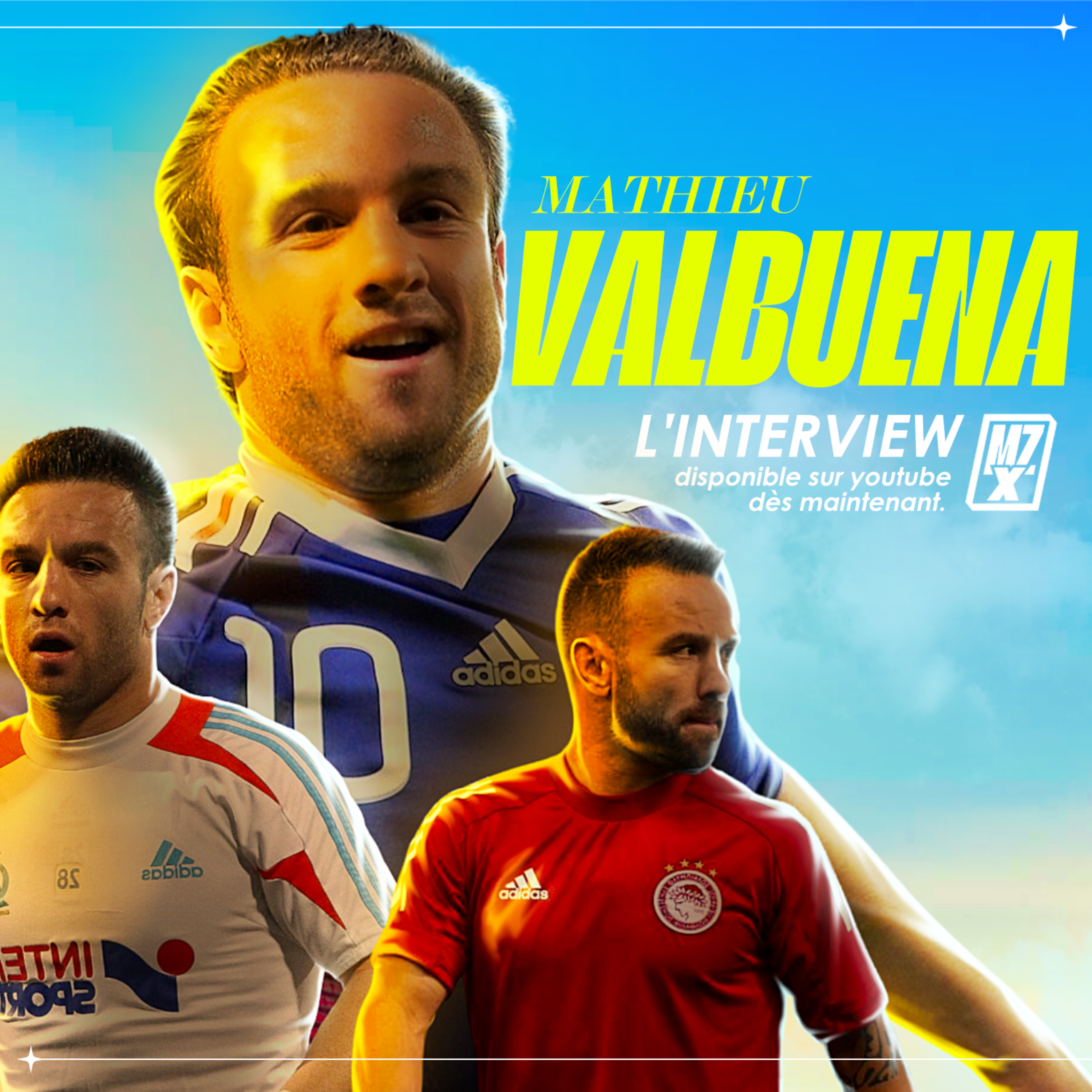 MZ X MATHIEU VALBUENA - Un entretien exceptionnel episode artwork