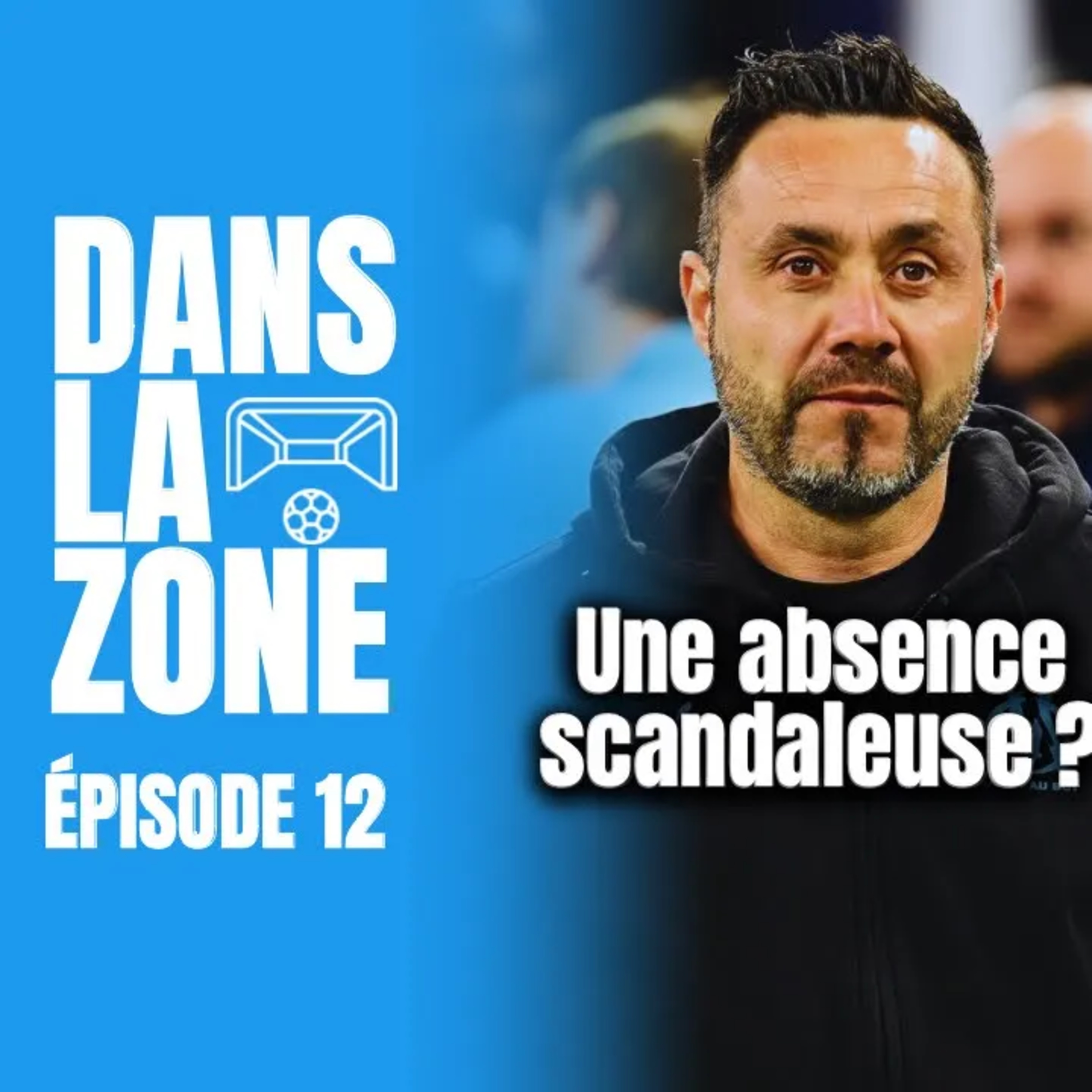De Zerbi grand oublié / Quel milieu en 2026 ? / Gouiri a franchi un cap %23DLZ12