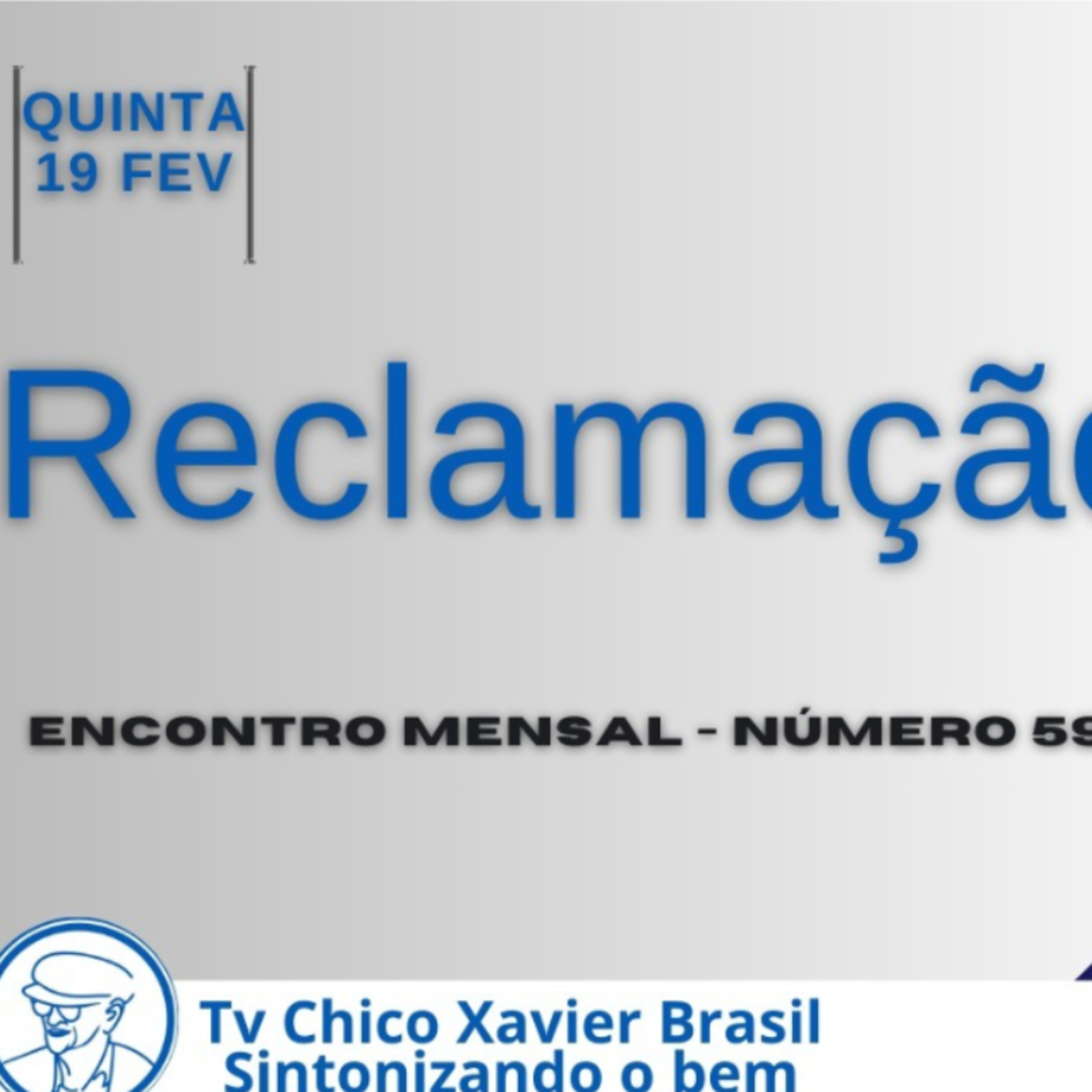 Reclamação - Encontro com Nelson Tavares - TV Chico Xavier (Áudio) episode artwork