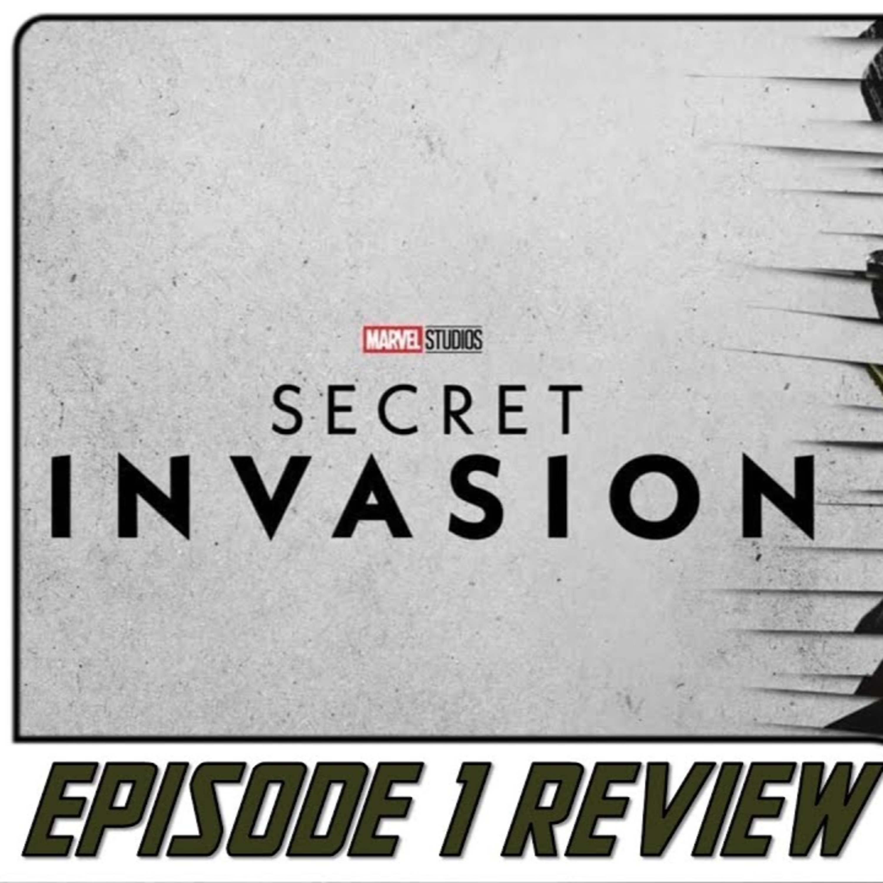 Secret Invasion Ep 1*Quick Thoughts episode artwork