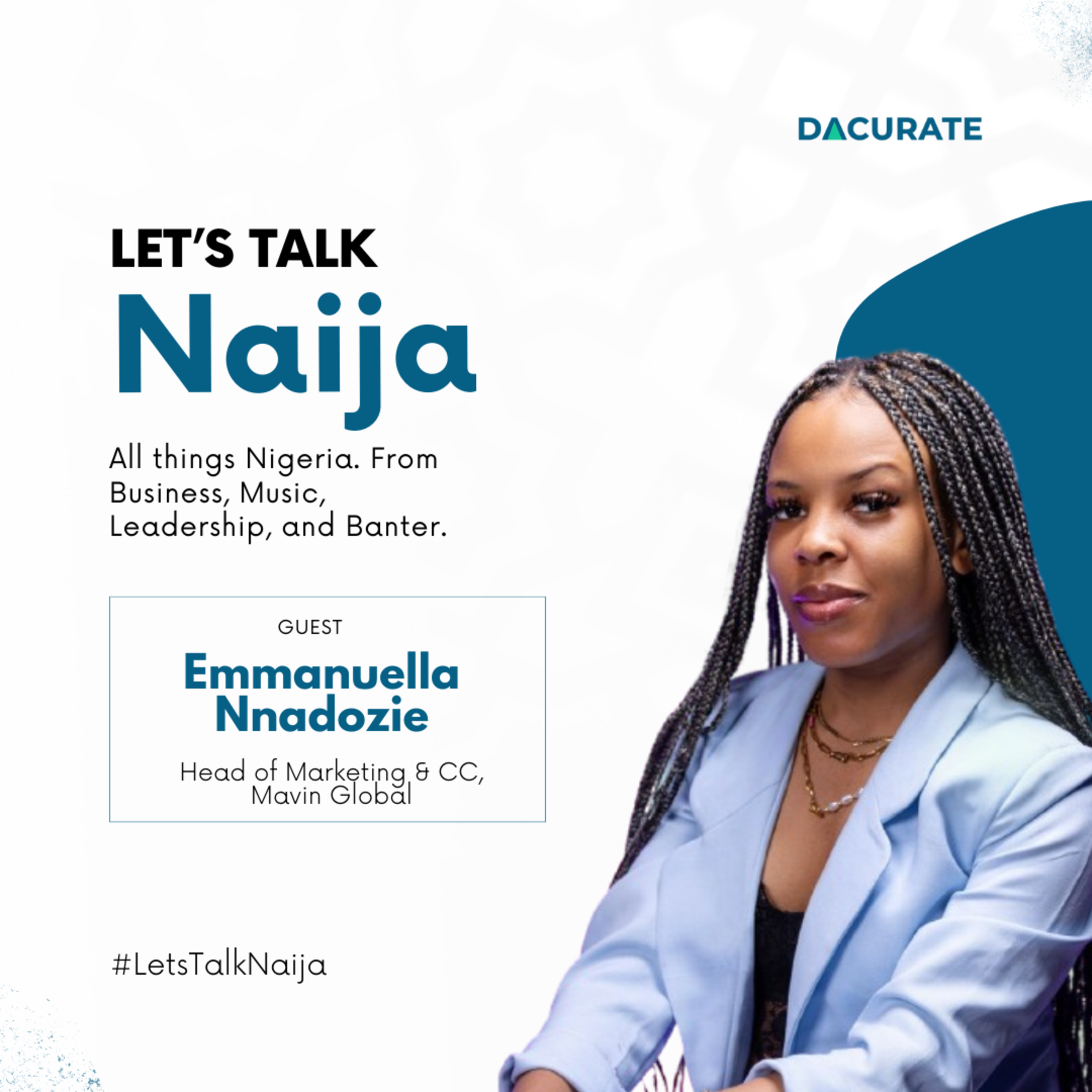 Let\'s Talk Naija with Dacurate