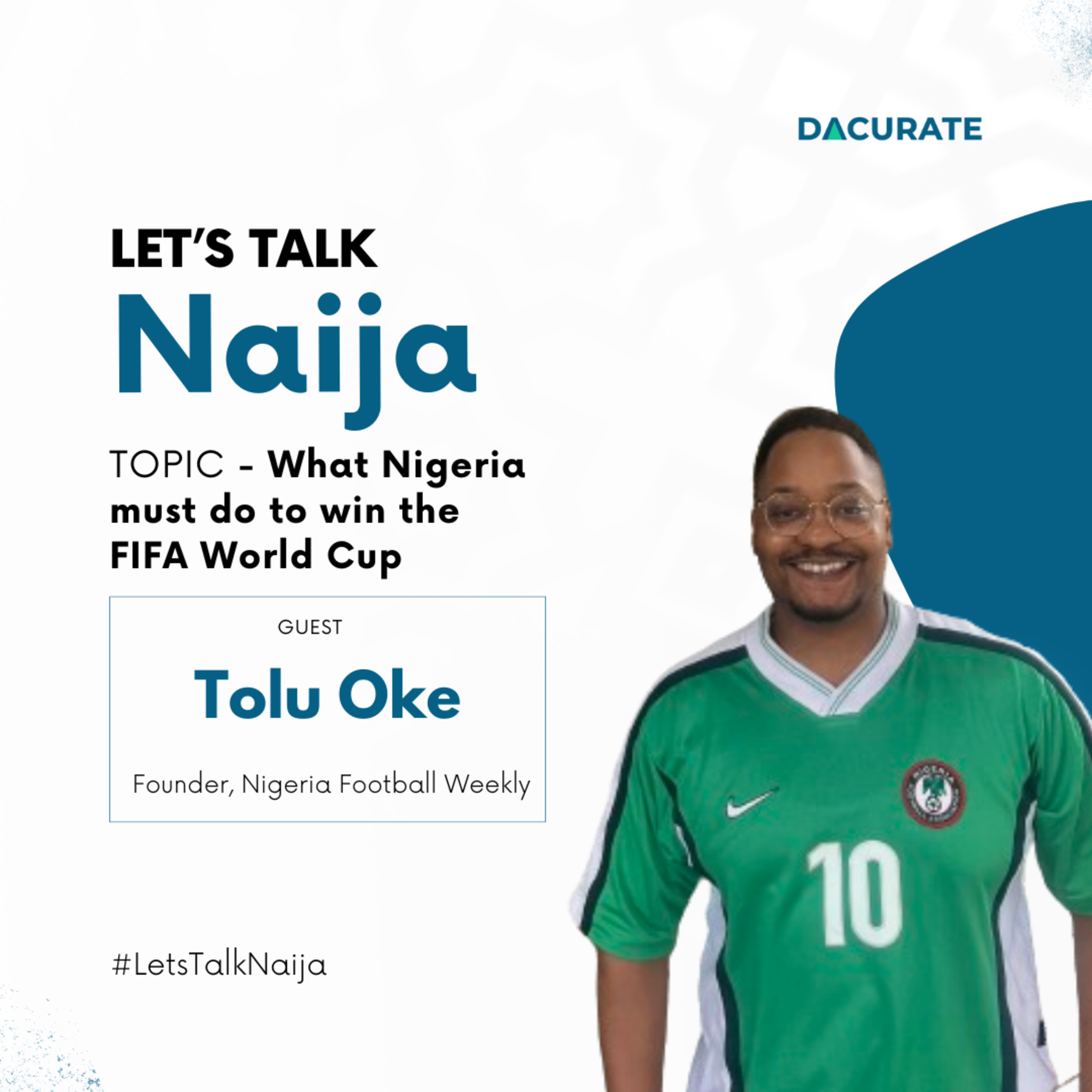 Let\'s Talk Naija with Dacurate