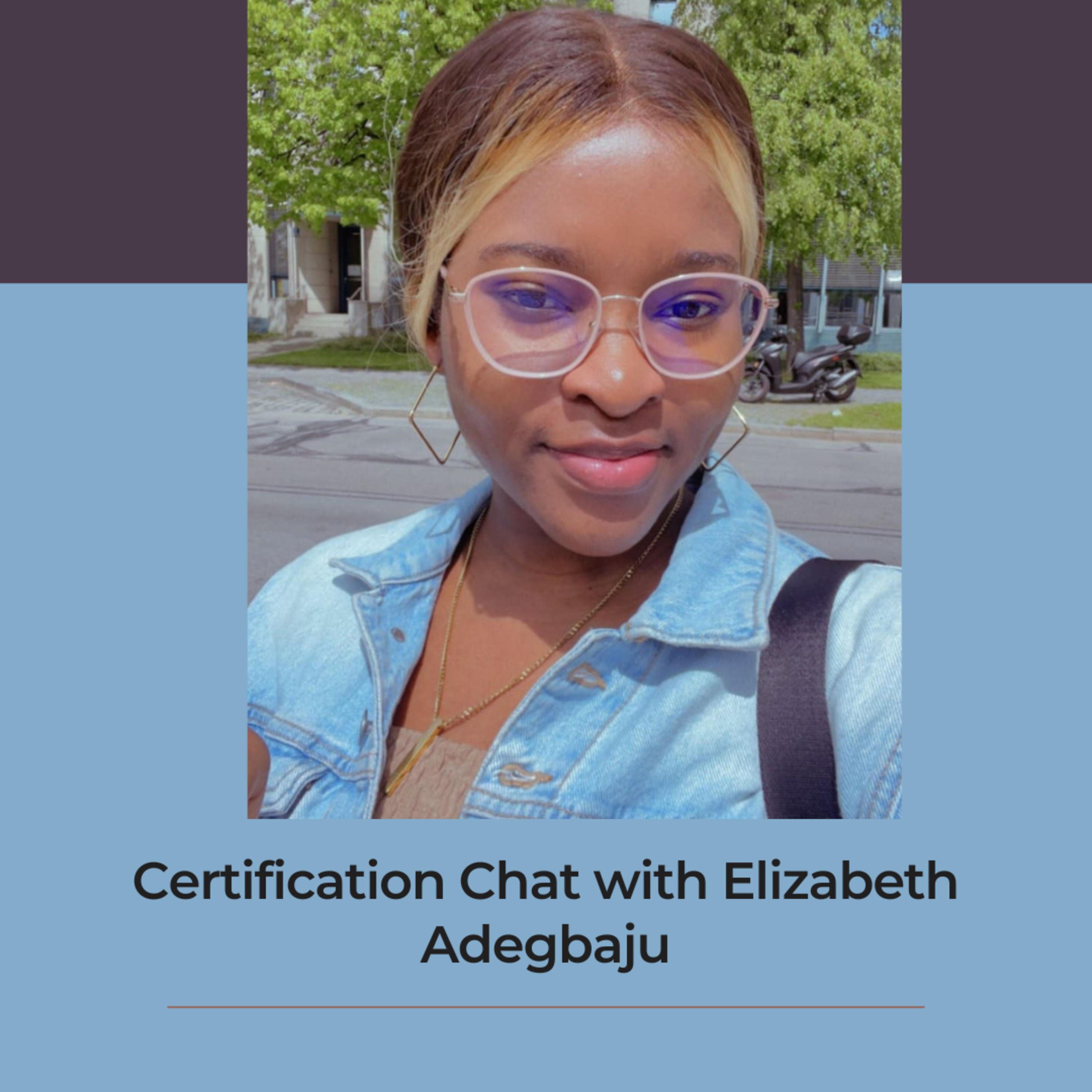 Episode art for Certification chat with Elizabeth Adegbaju